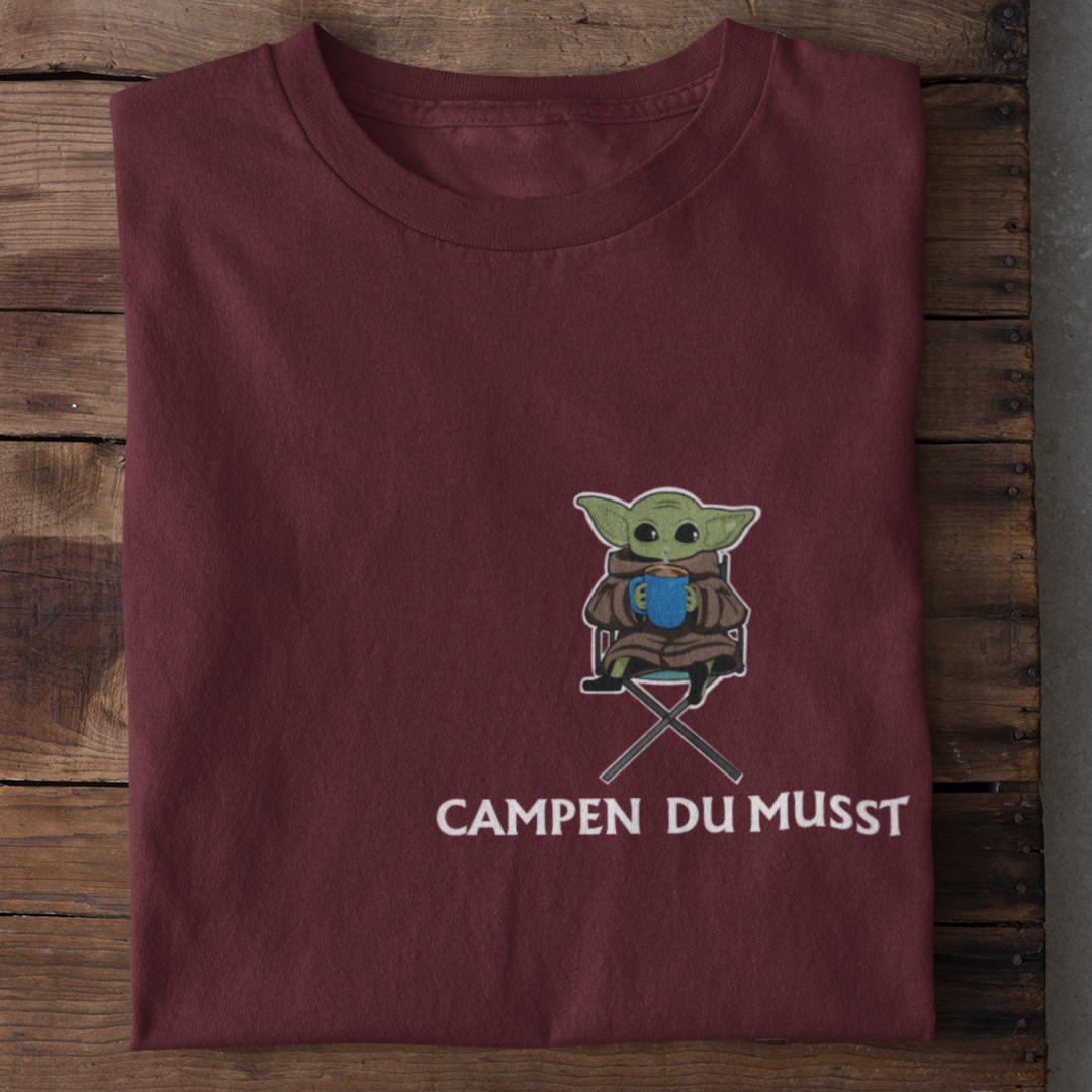 Campen du musst - T-Shirt