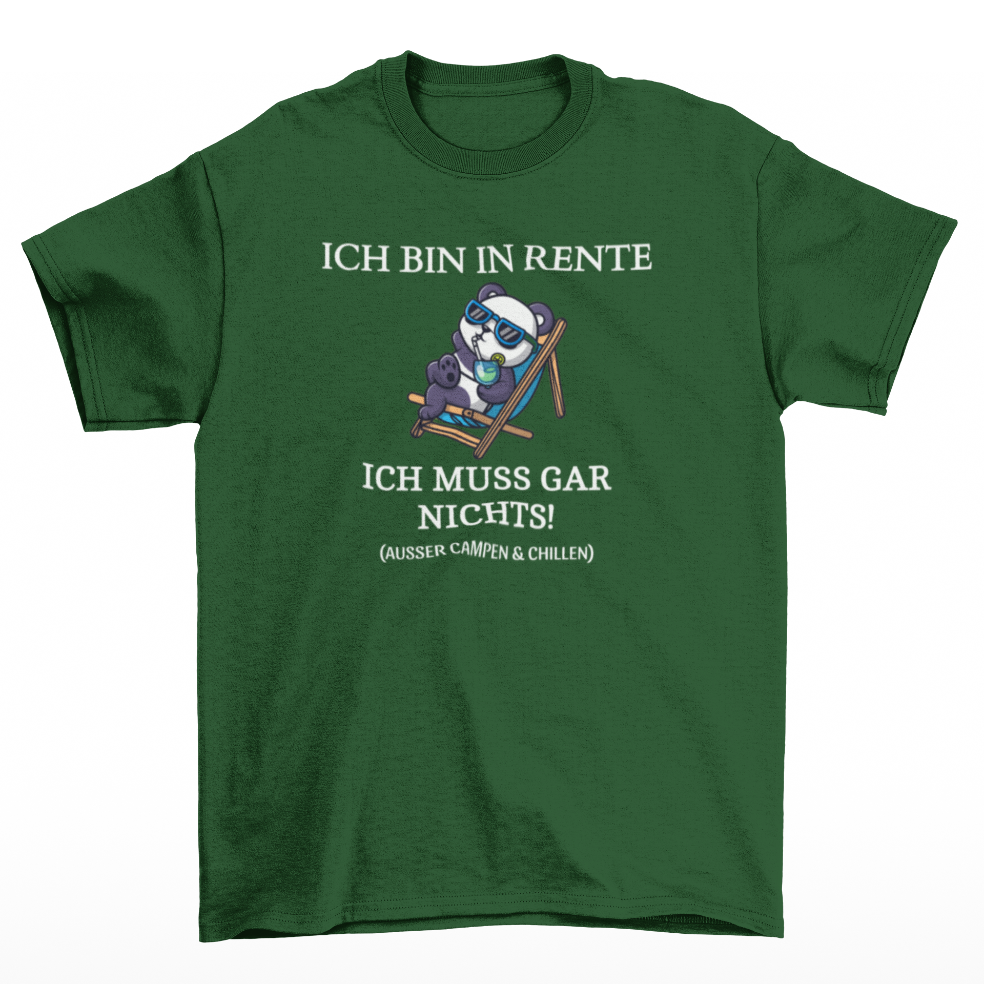 Ich bin in Rente ich muss gar nichts - T-Shirt