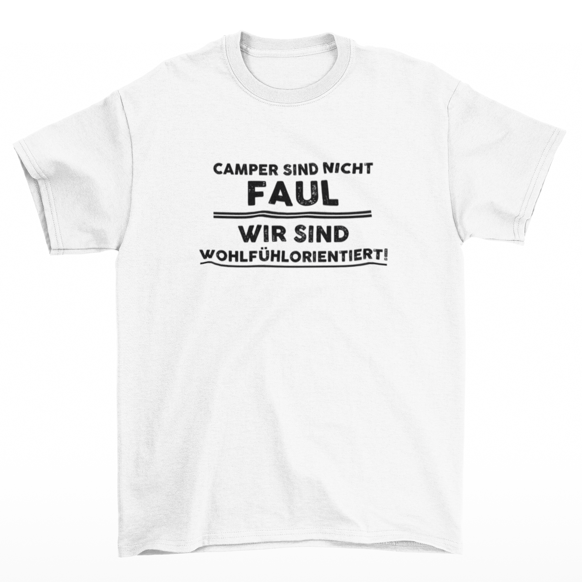 Camper sind nicht faul - T-Shirt