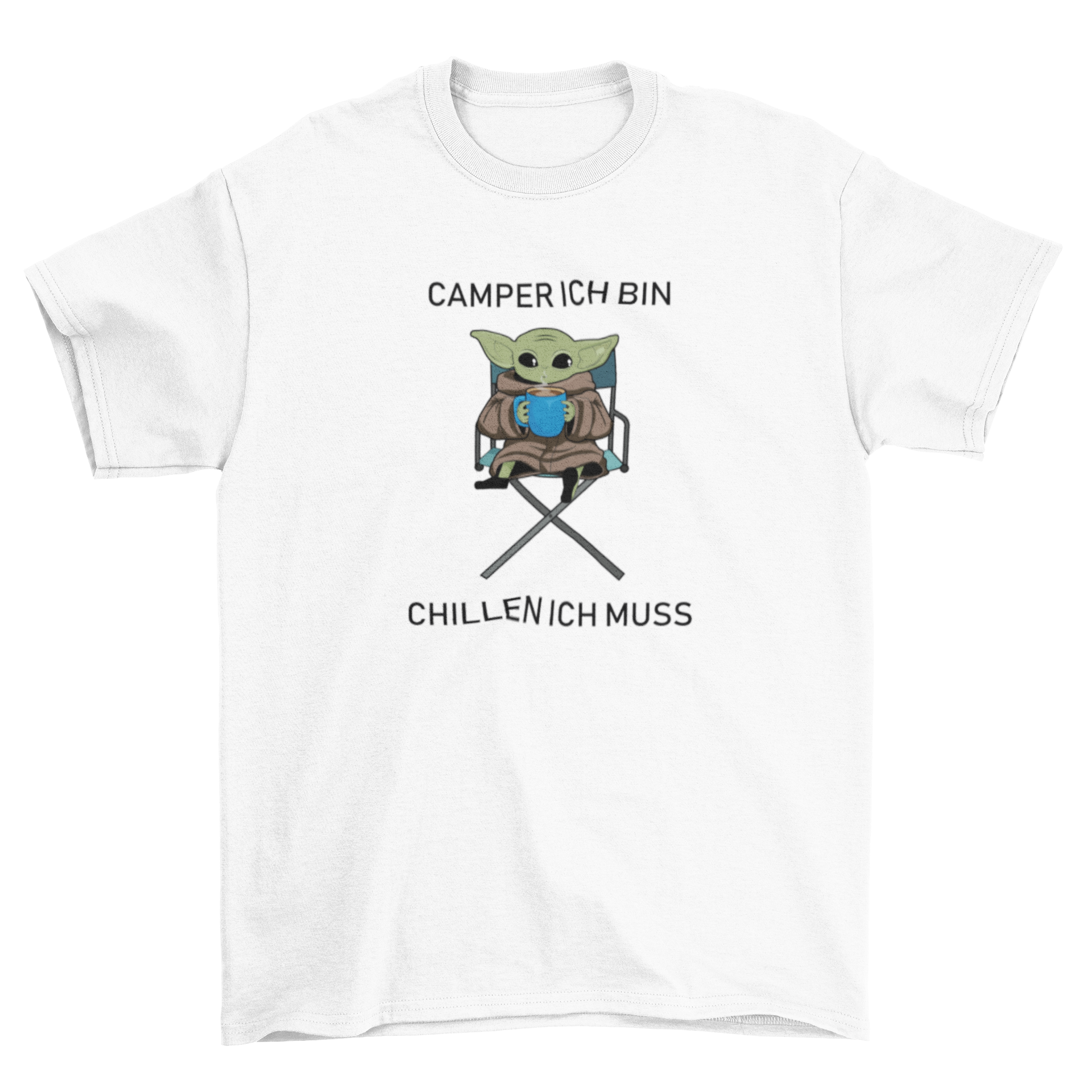 Camper ich bin, chillen ich muss - T-Shirt