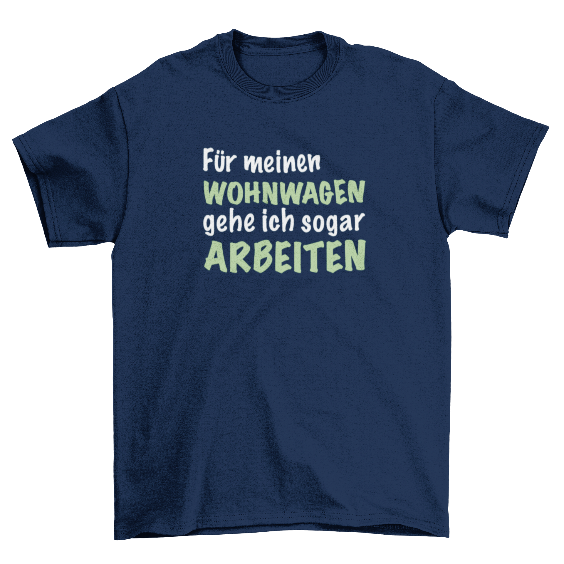 Für meinen Wohnwagen - T-Shirt