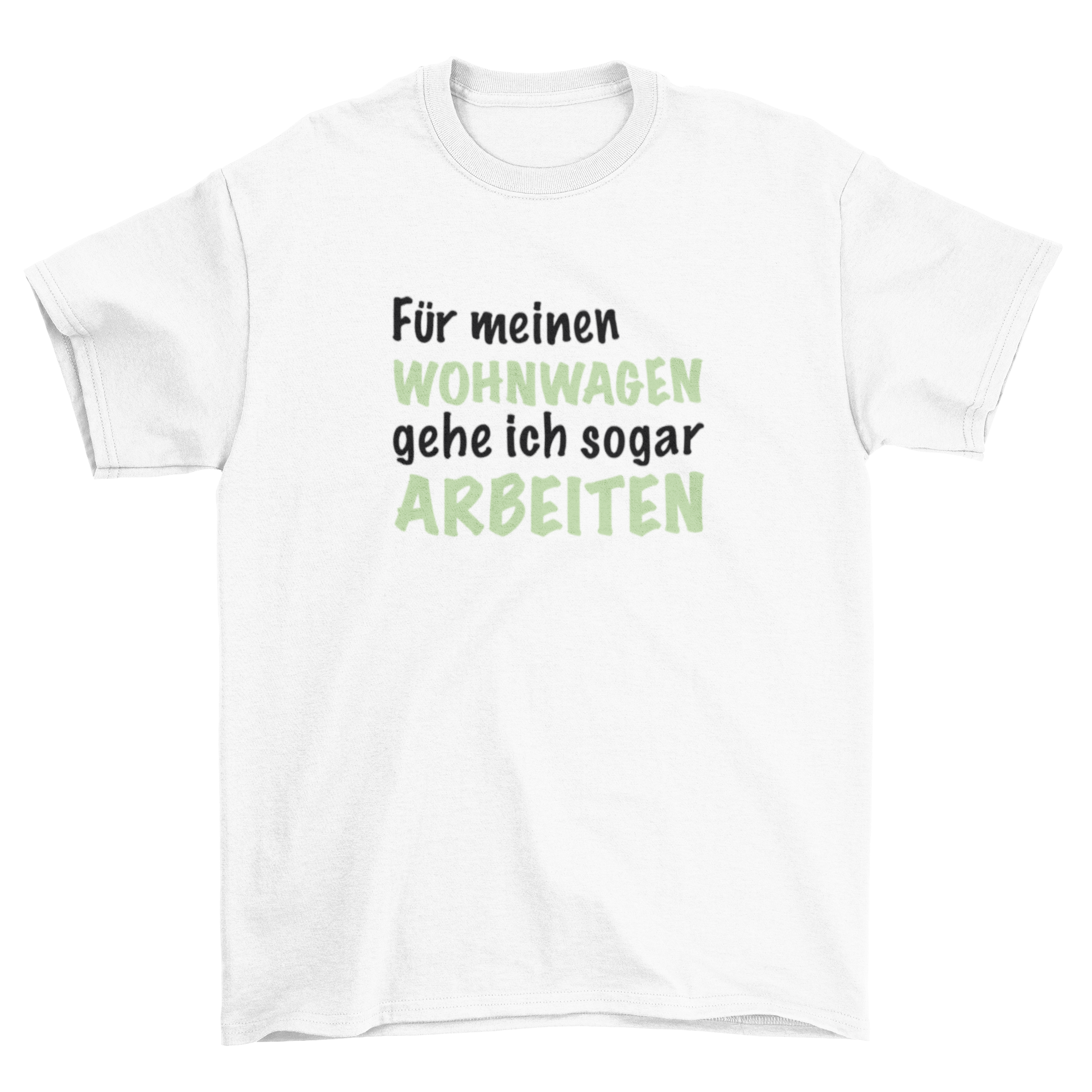 Für meinen Wohnwagen - T-Shirt