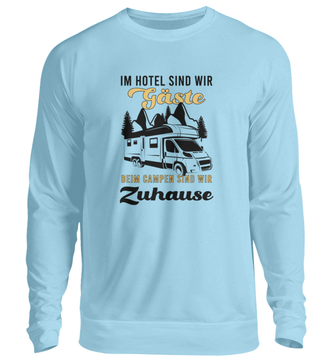 Im Hotel sind wir Gäste - Sweatshirt