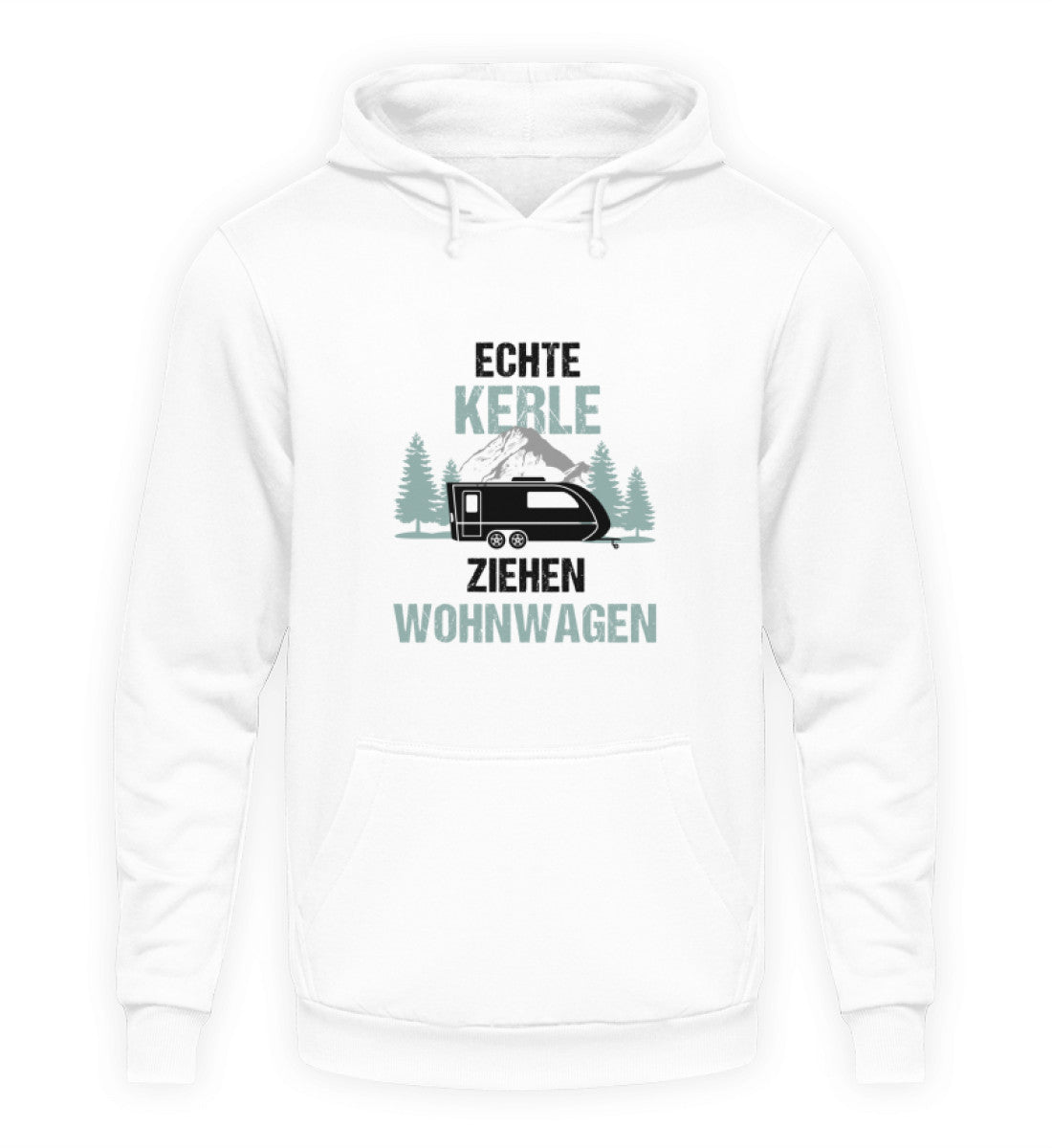 Echte Kerle ziehen Wohnwagen - Hoodie