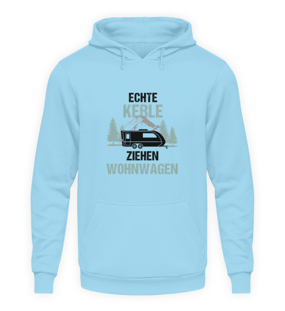 Echte Kerle ziehen Wohnwagen - Hoodie