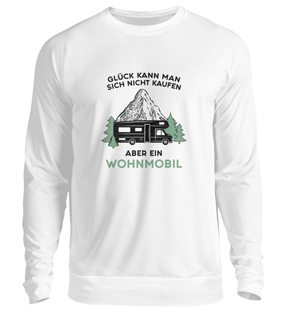 Glück kann man nicht kaufen - Sweatshirt