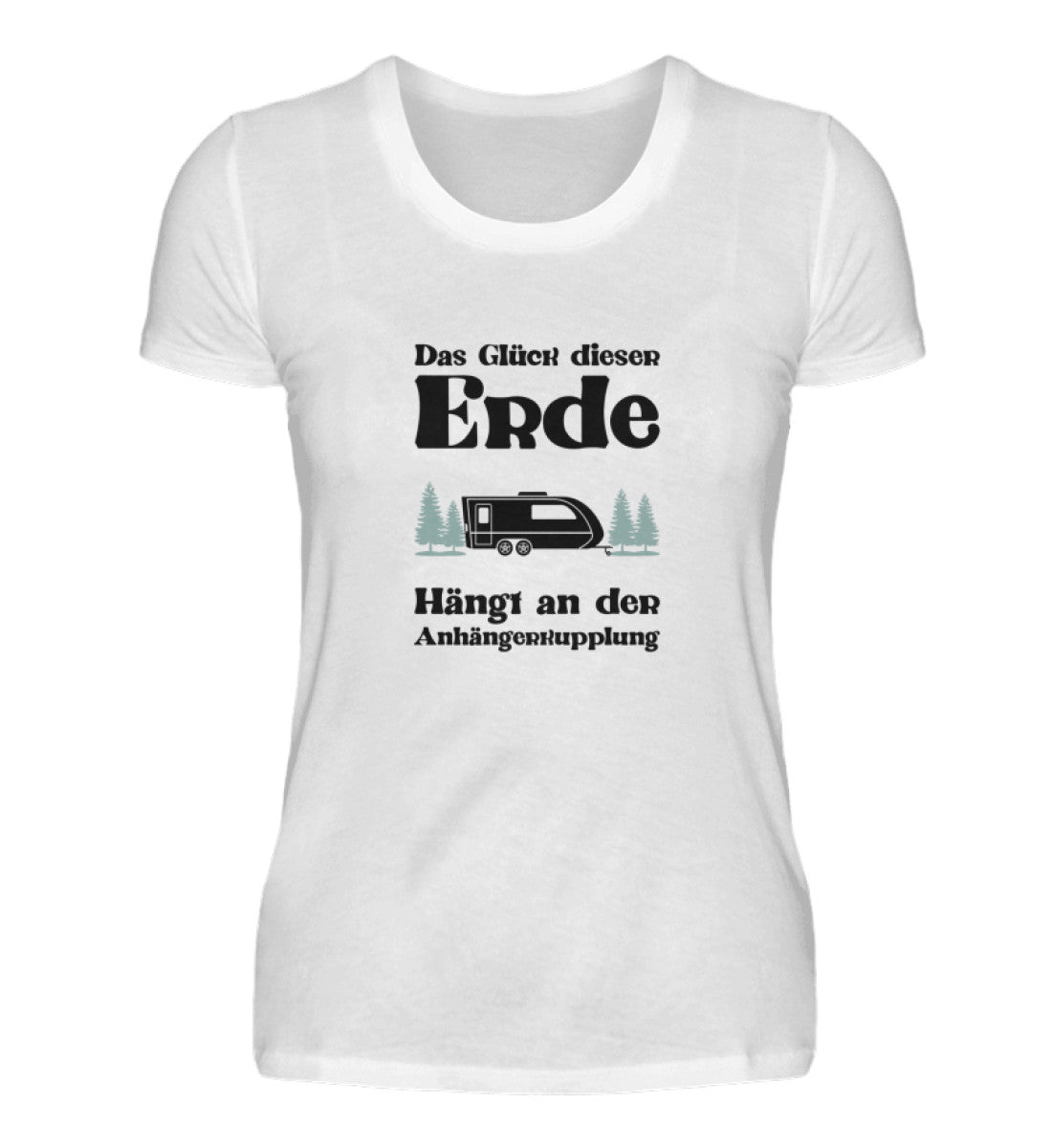 Das Glück dieser Erde - Damenshirt
