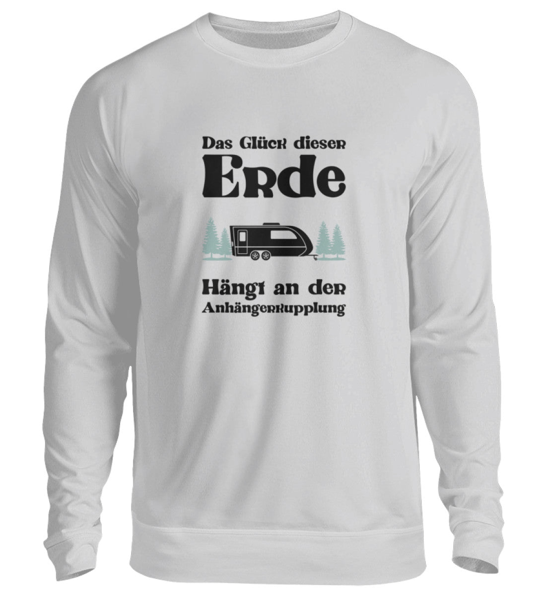 Das Glück dieser Erde - Sweatshirt