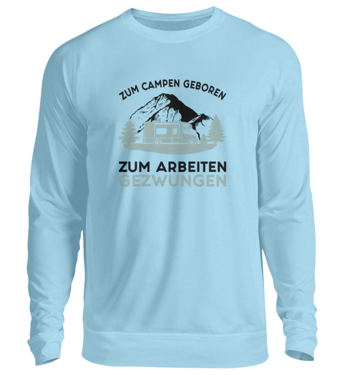 Zum Campen geboren - Sweatshirt