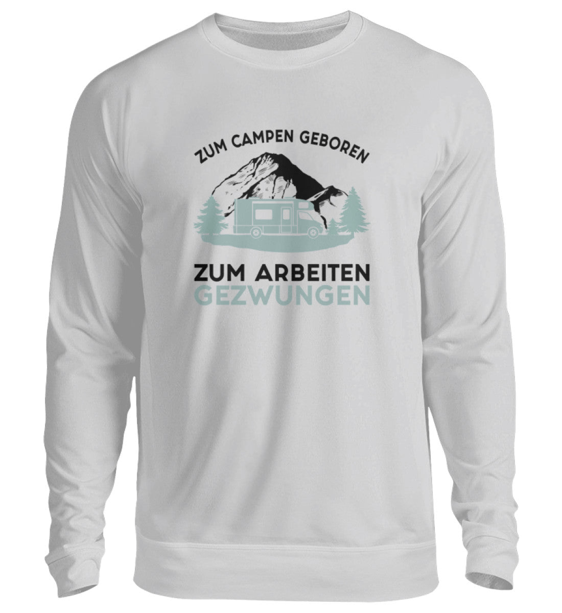 Zum Campen geboren - Sweatshirt
