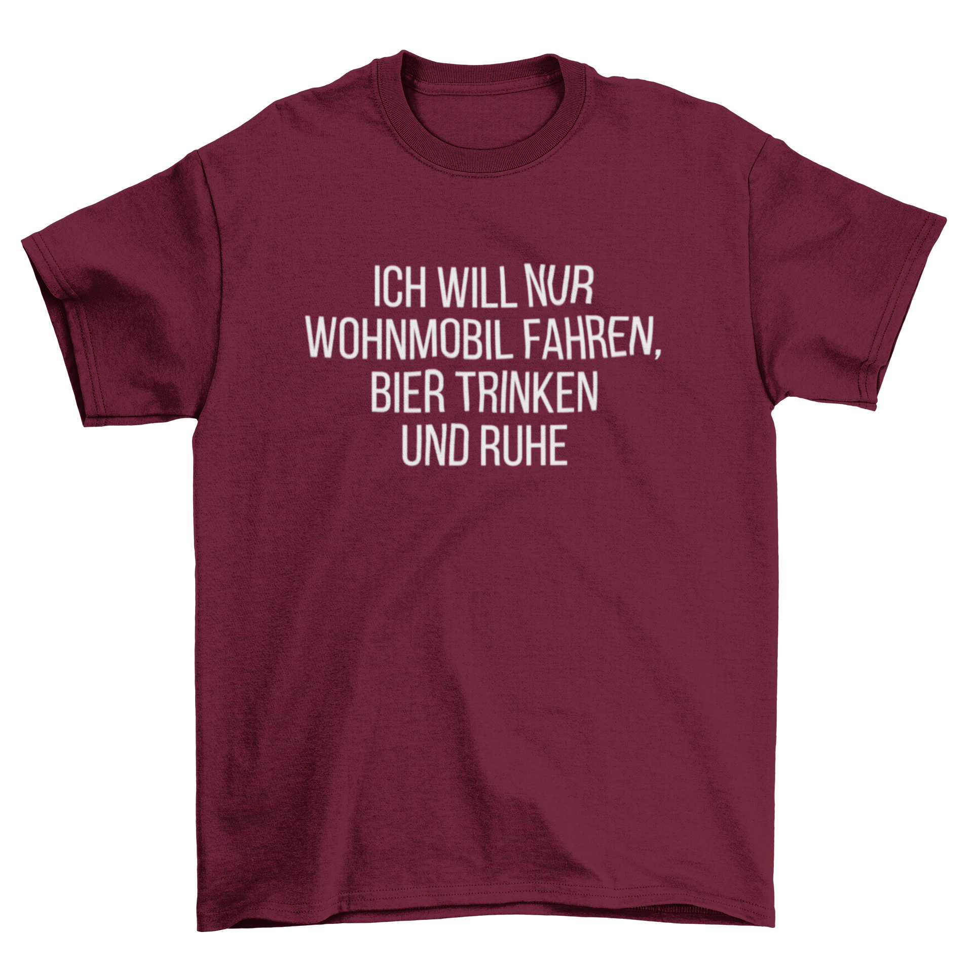 Ich will nur Wohnmobil fahren - T-Shirt