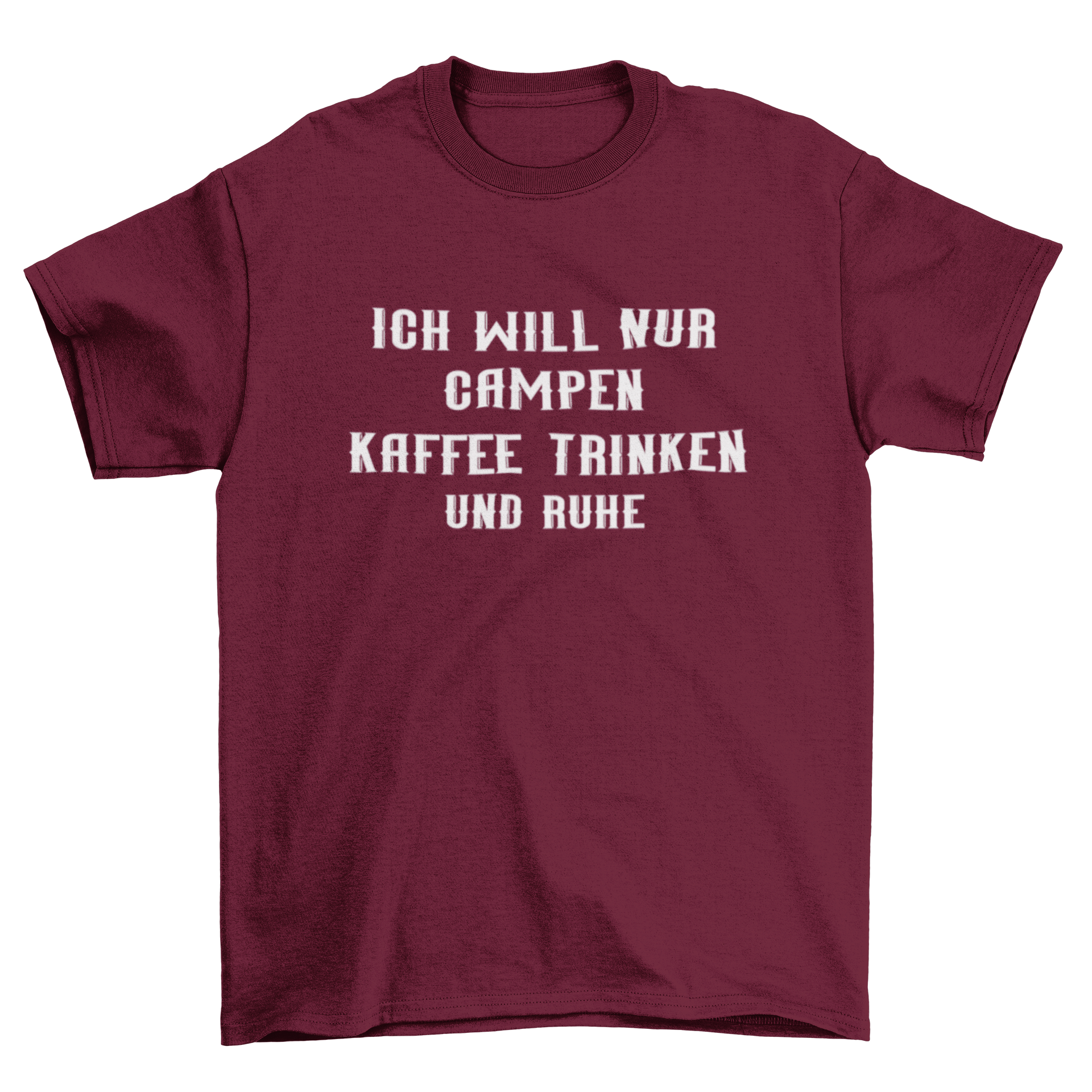 Ich will nur campen und Kaffee trinken - T-Shirt