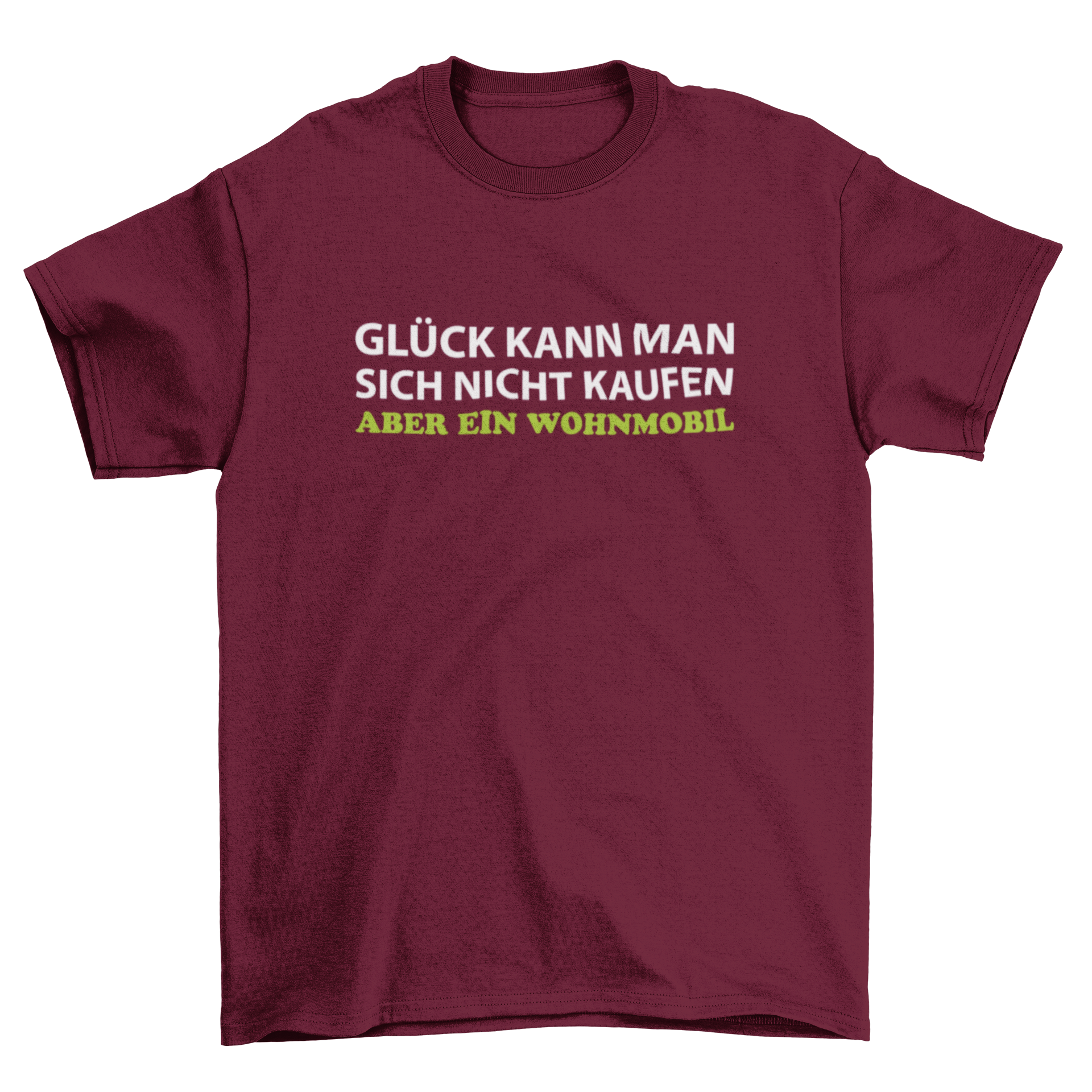 Glück kann man sich nicht kaufen - T-Shirt