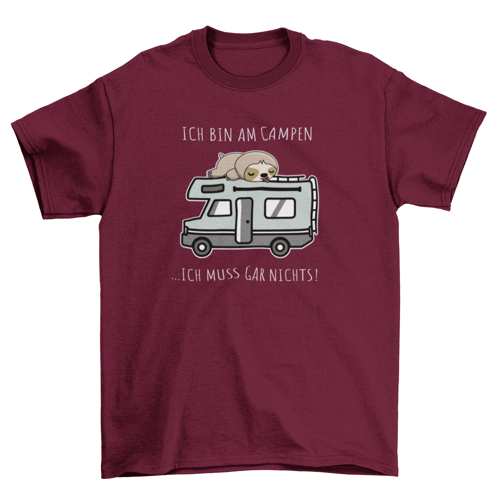 Ich muss gar nichts - T-Shirt