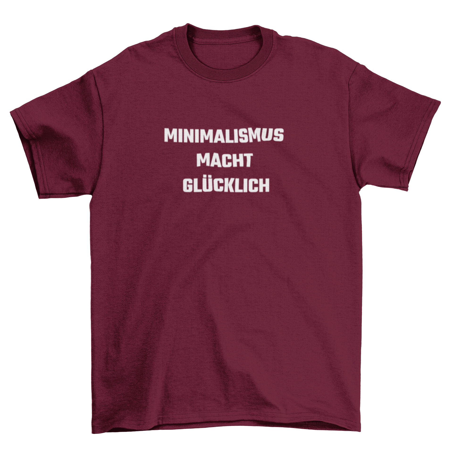 Minimalismus macht glücklich - T-Shirt