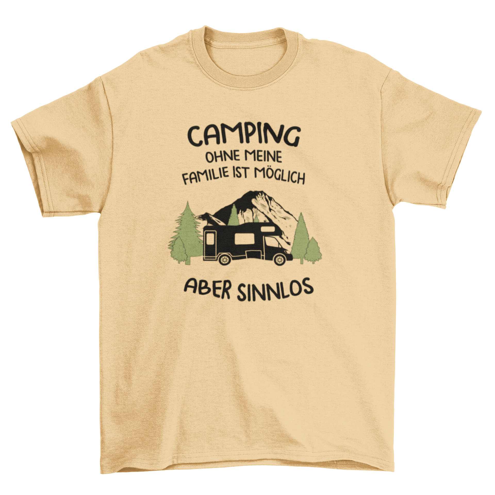 Camping ohne meine Familie - T-Shirt