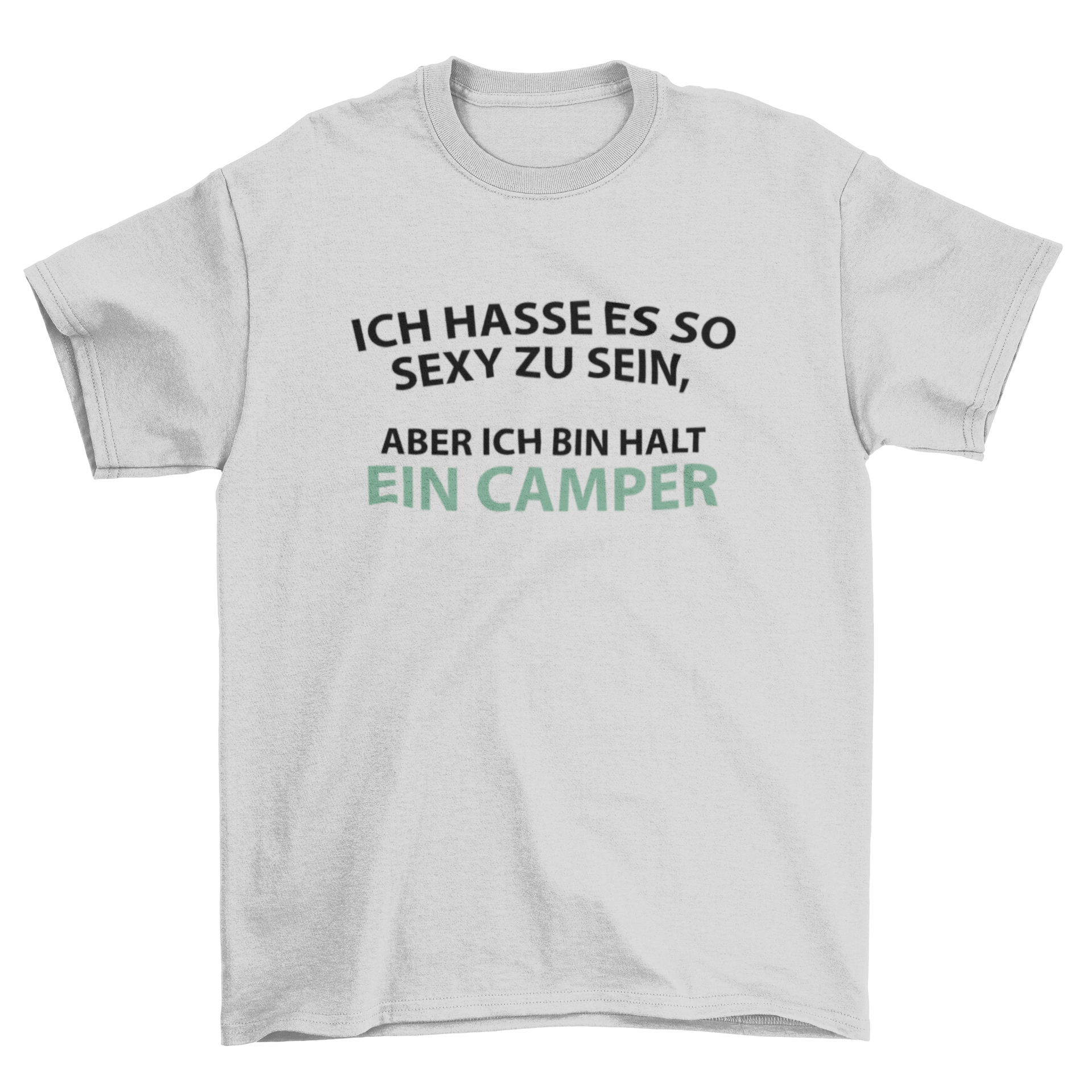 Ich bin halt ein Camper - T-Shirt