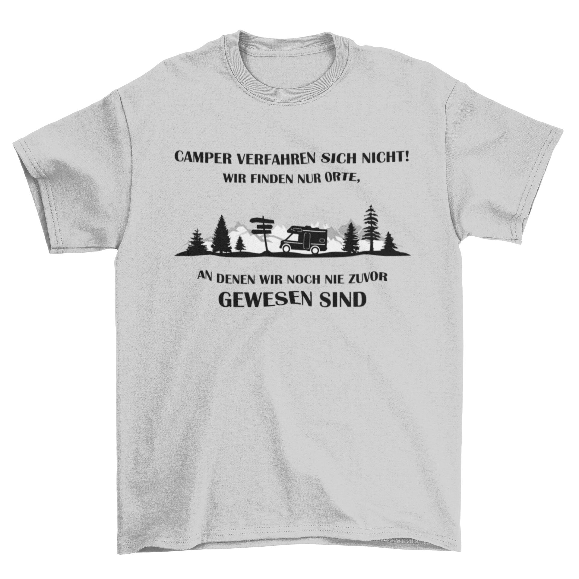 Camper verfahren sich nicht - T-Shirt