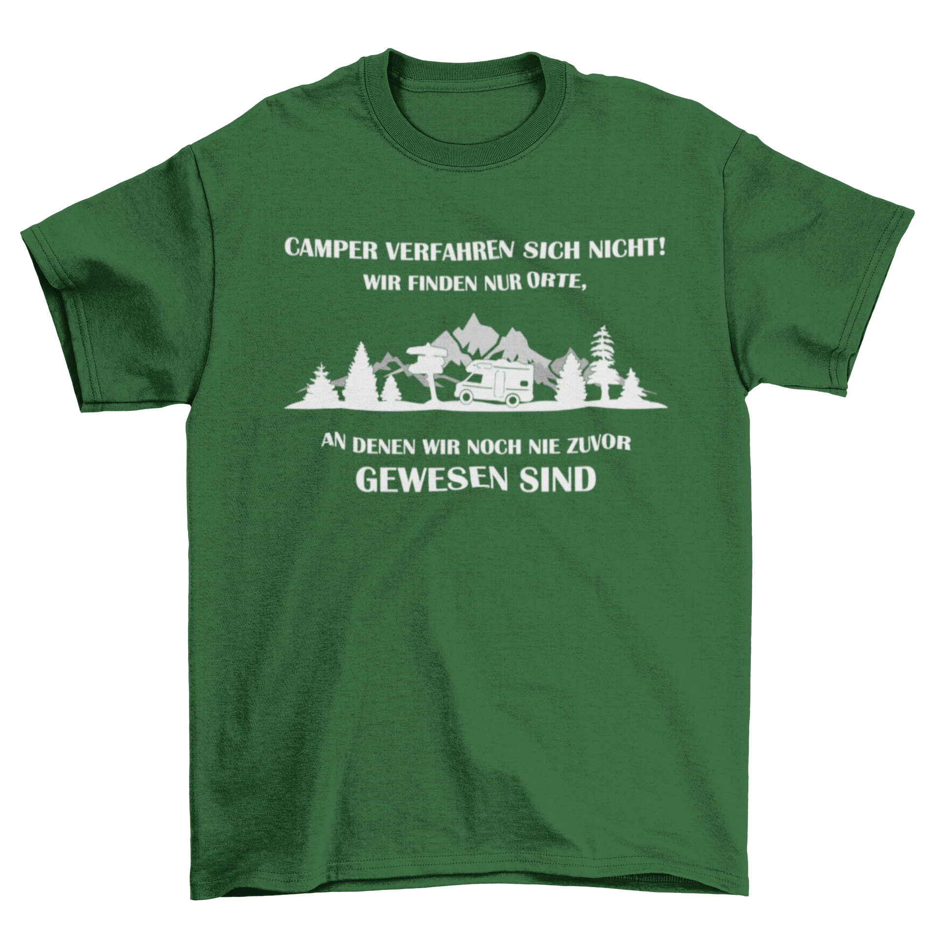 Camper verfahren sich nicht  - T-Shirt