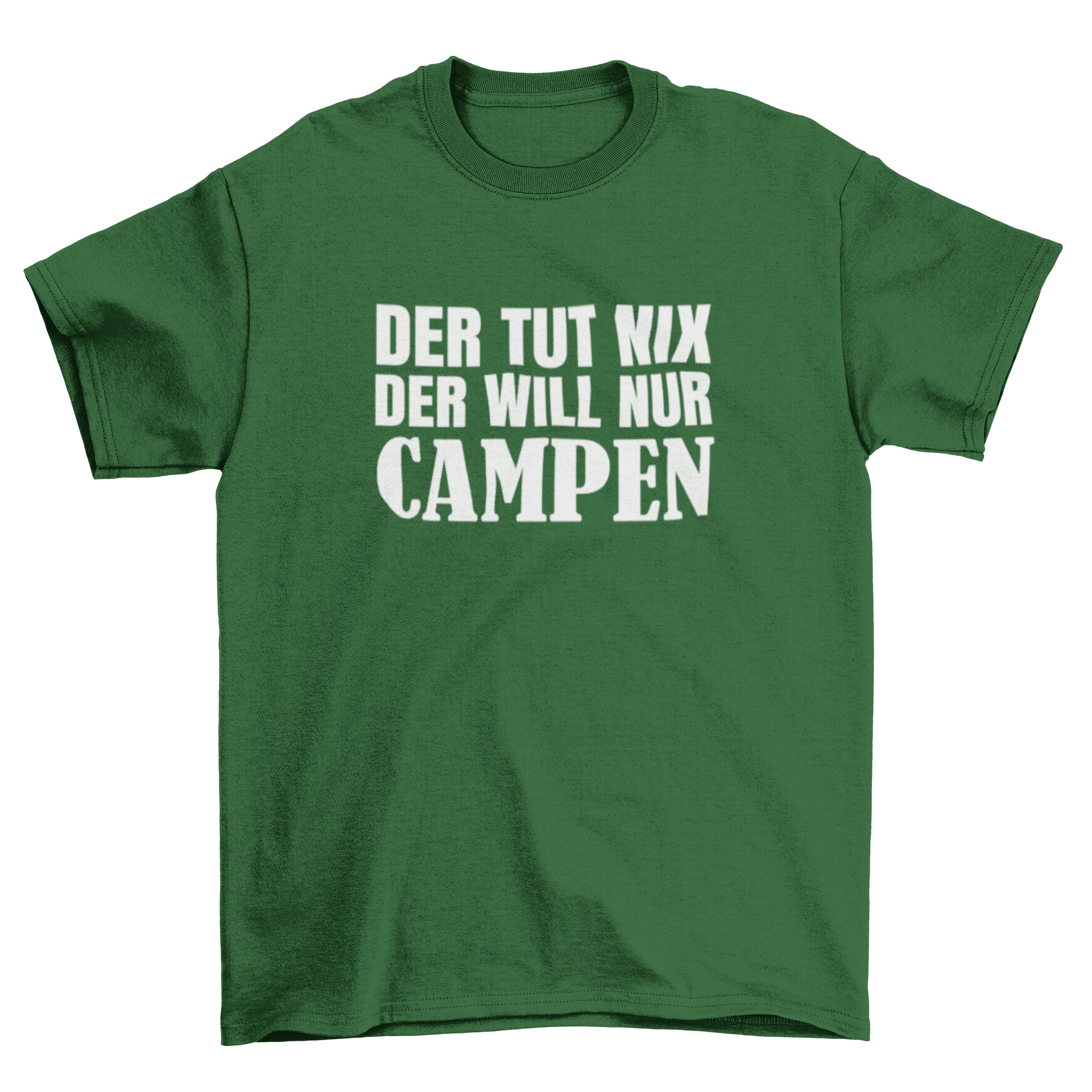 Der tut nix der will nur campen - T-Shirt