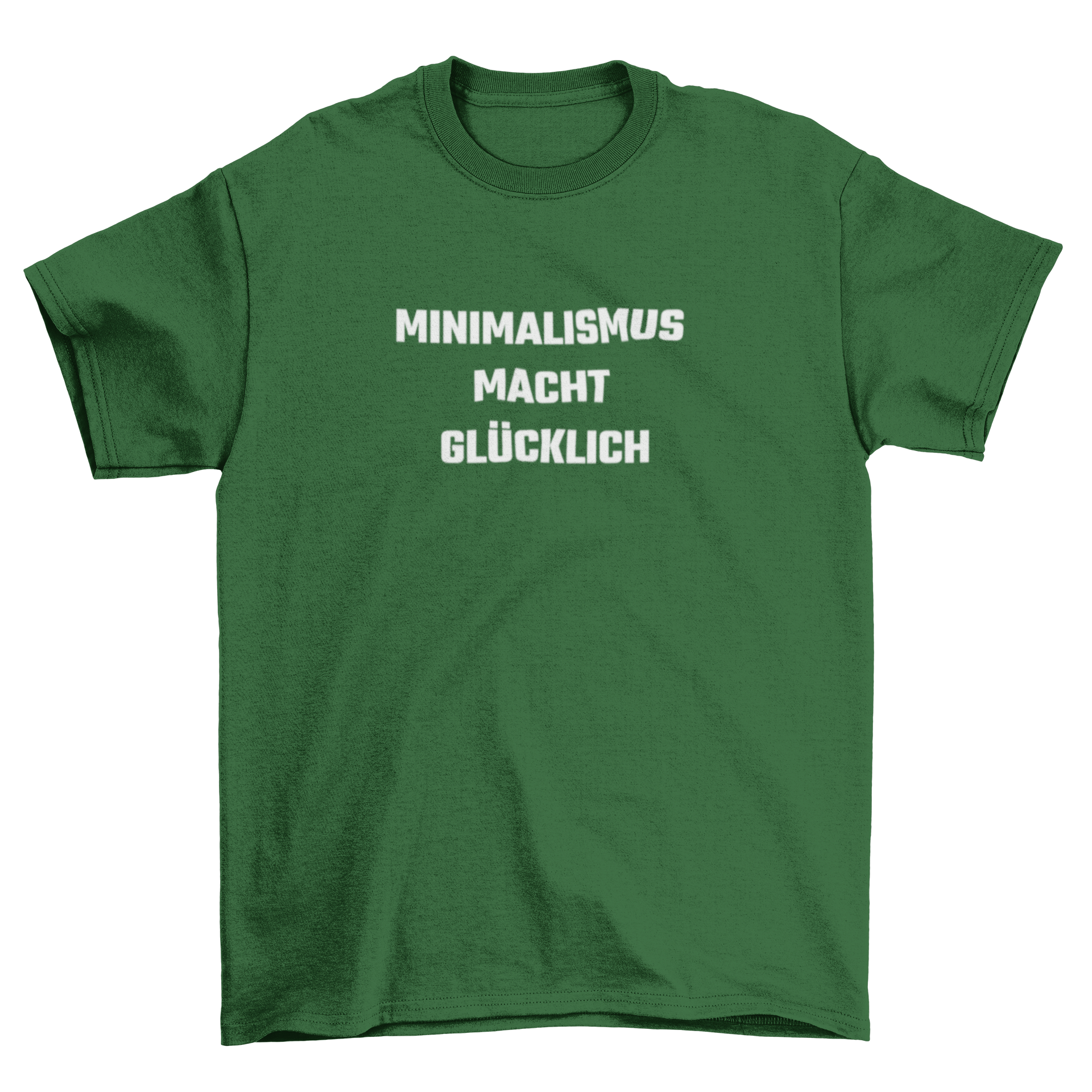 Minimalismus macht glücklich - T-Shirt