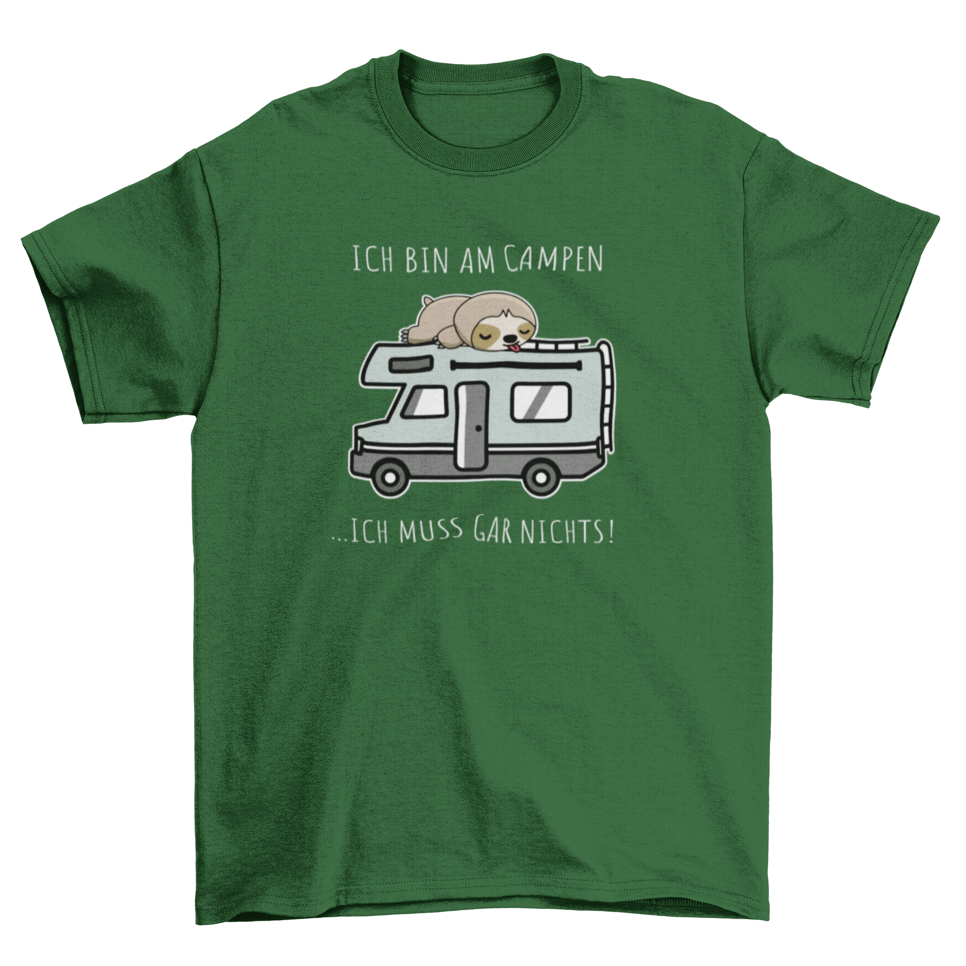 Ich muss gar nichts - T-Shirt