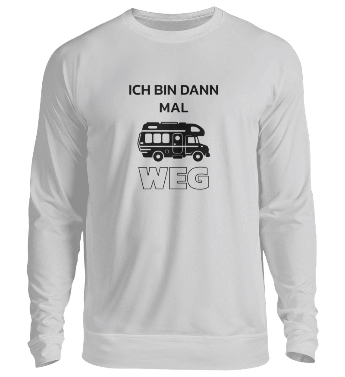 Ich bin dann mal weg - Sweatshirt