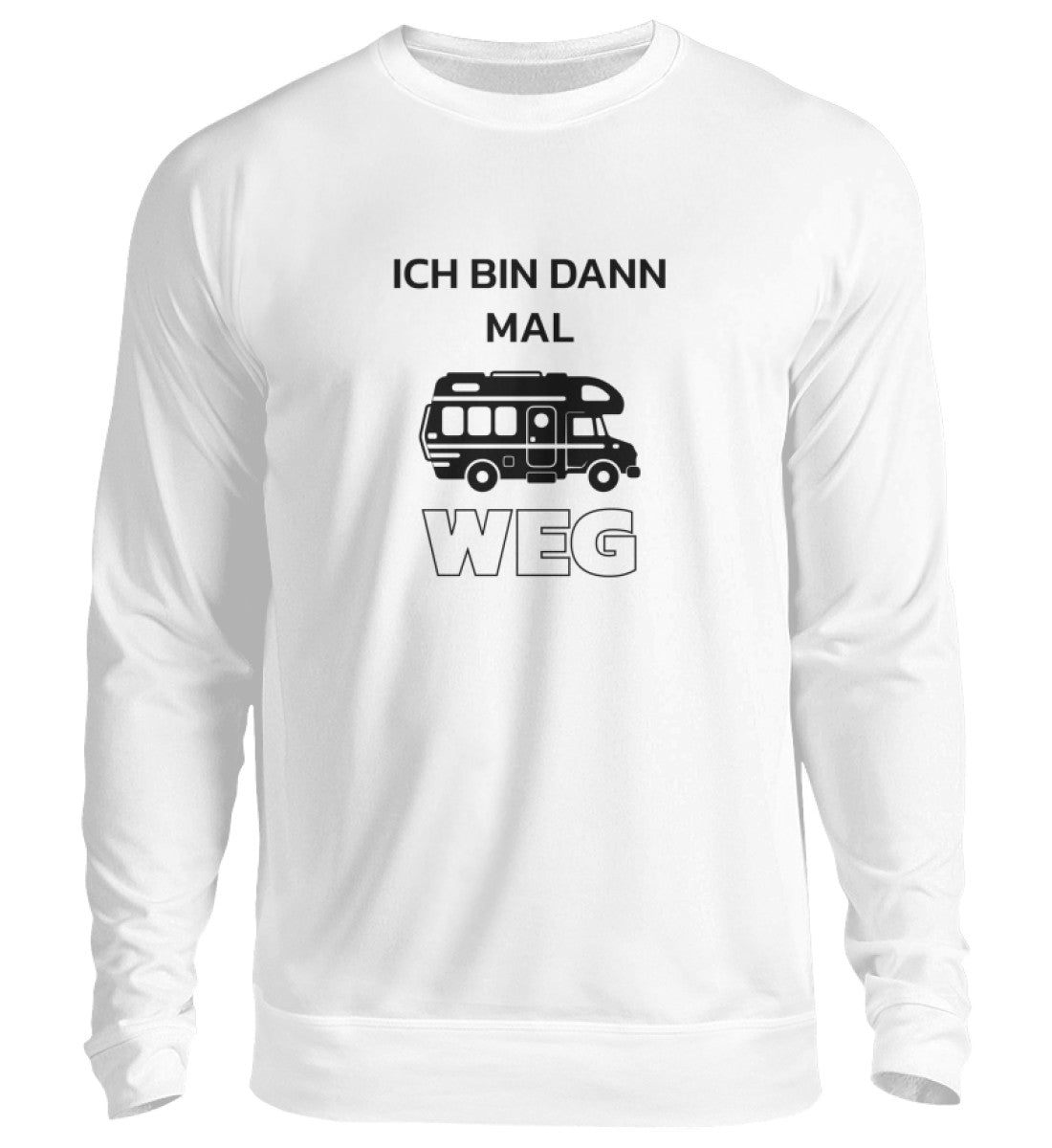 Ich bin dann mal weg - Sweatshirt