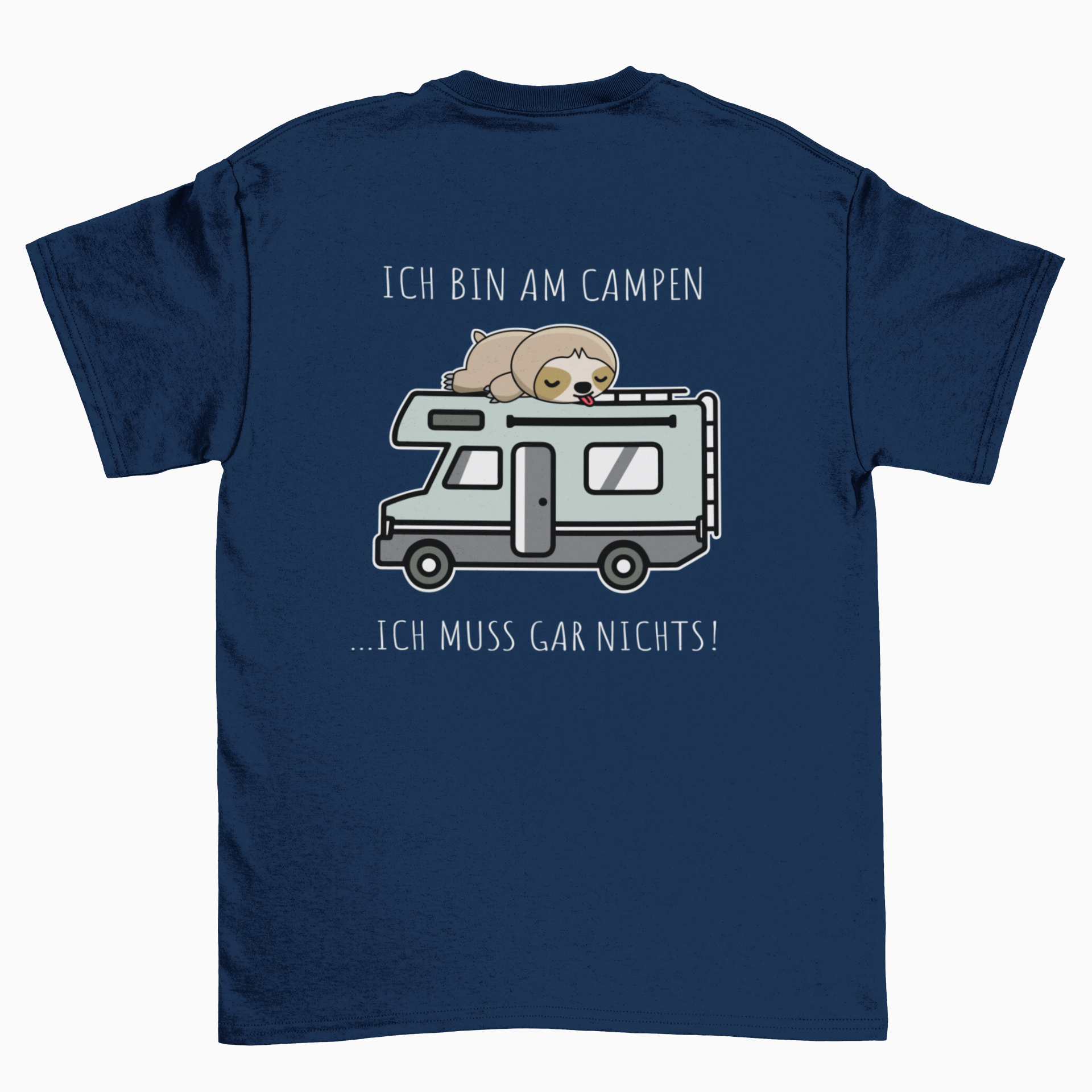 Ich muss gar nichts Backprint T-Shirt