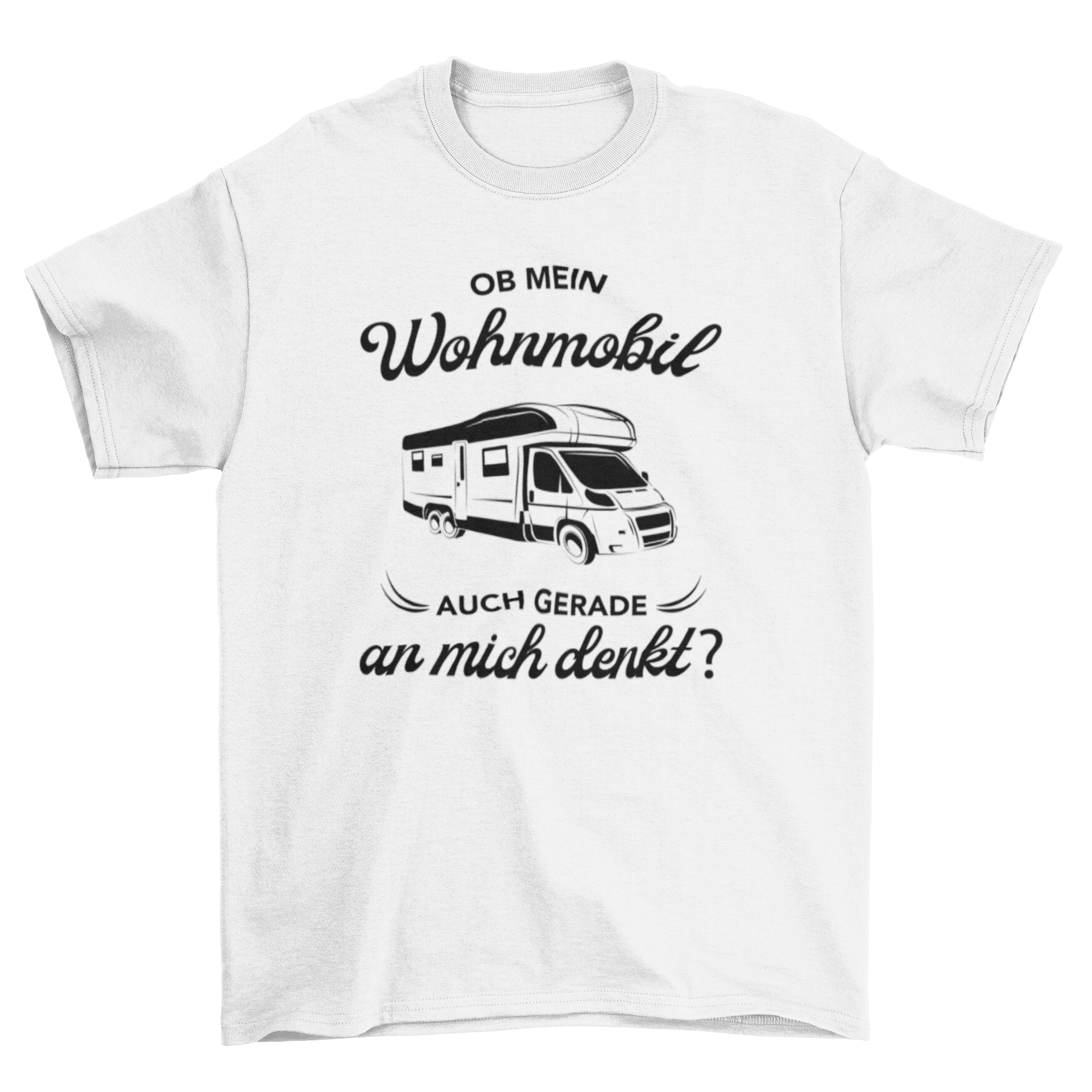Ob mein Wohnmobil - T-Shirt