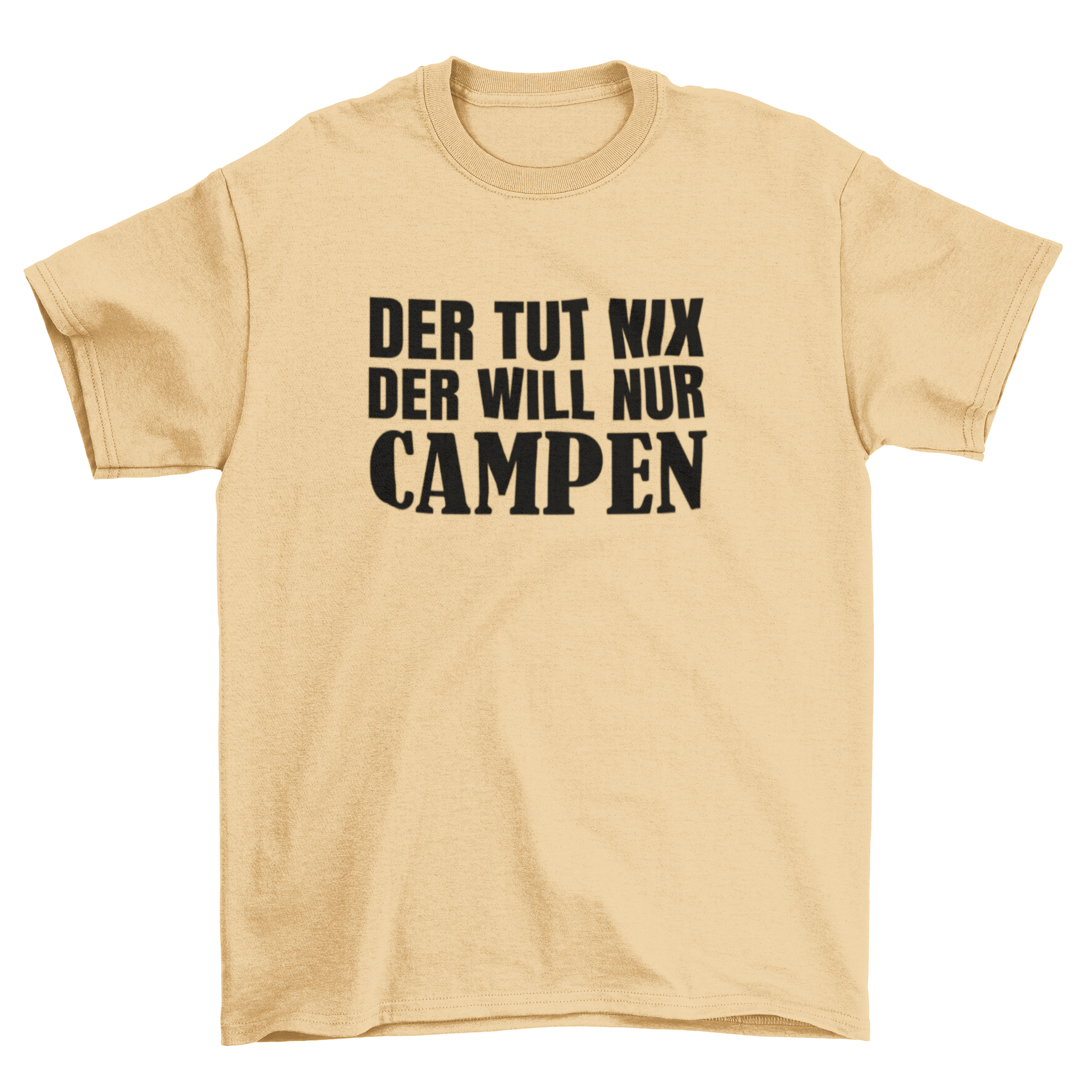 Der tut nix der will nur campen - T-Shirt