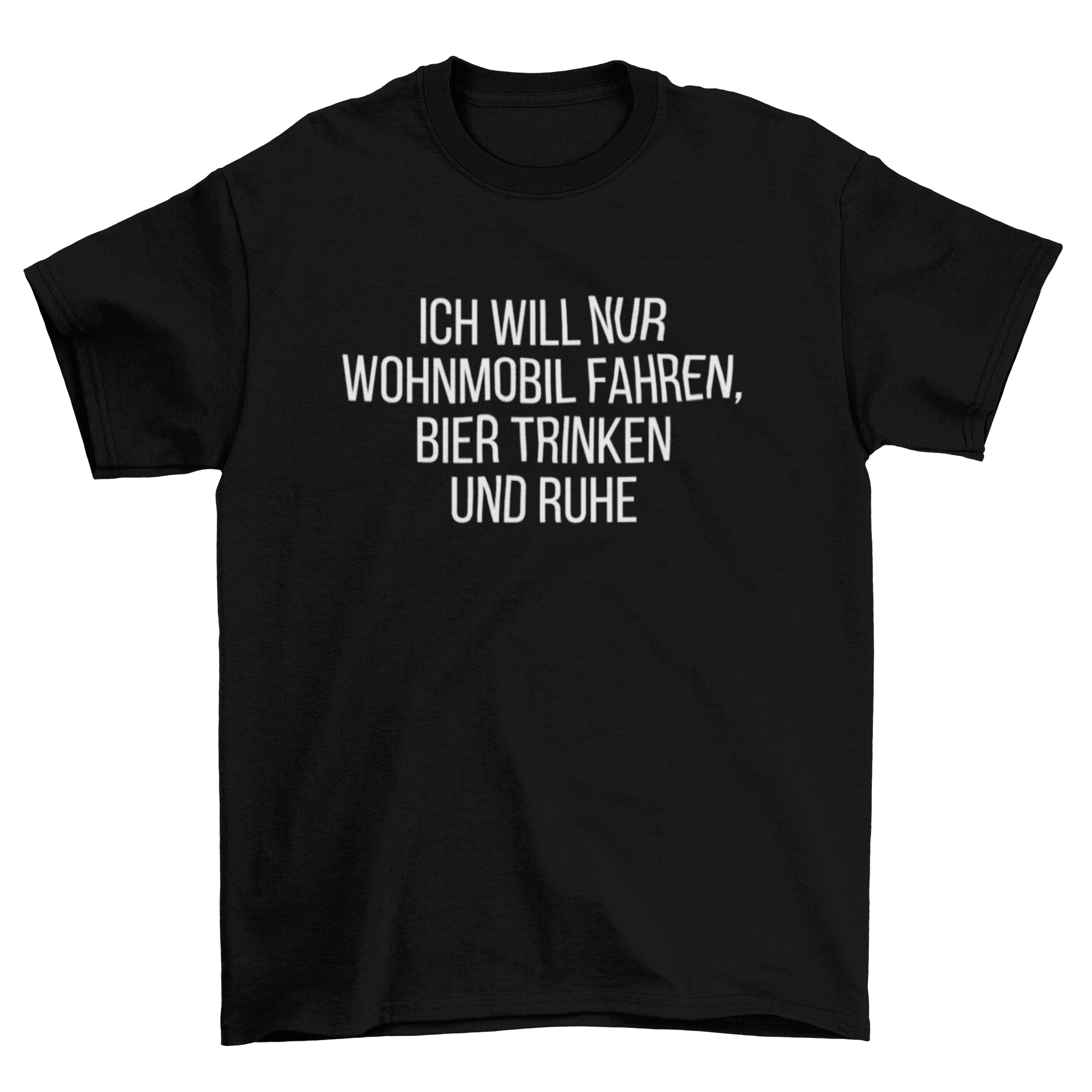 Ich will nur Wohnmobil fahren - T-Shirt