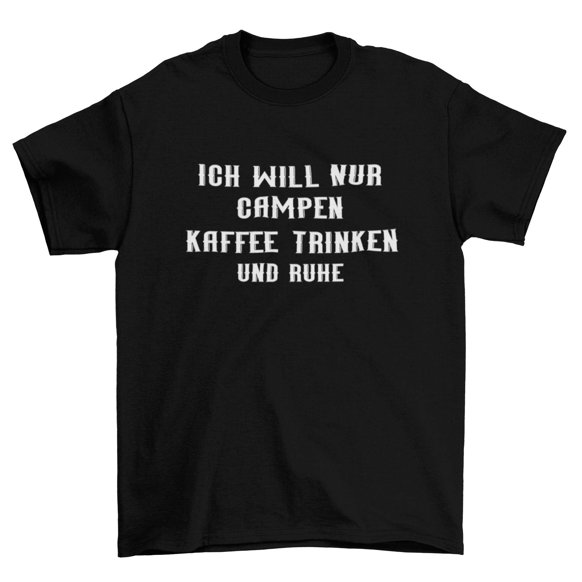 Ich will nur campen und Kaffee trinken - T-Shirt