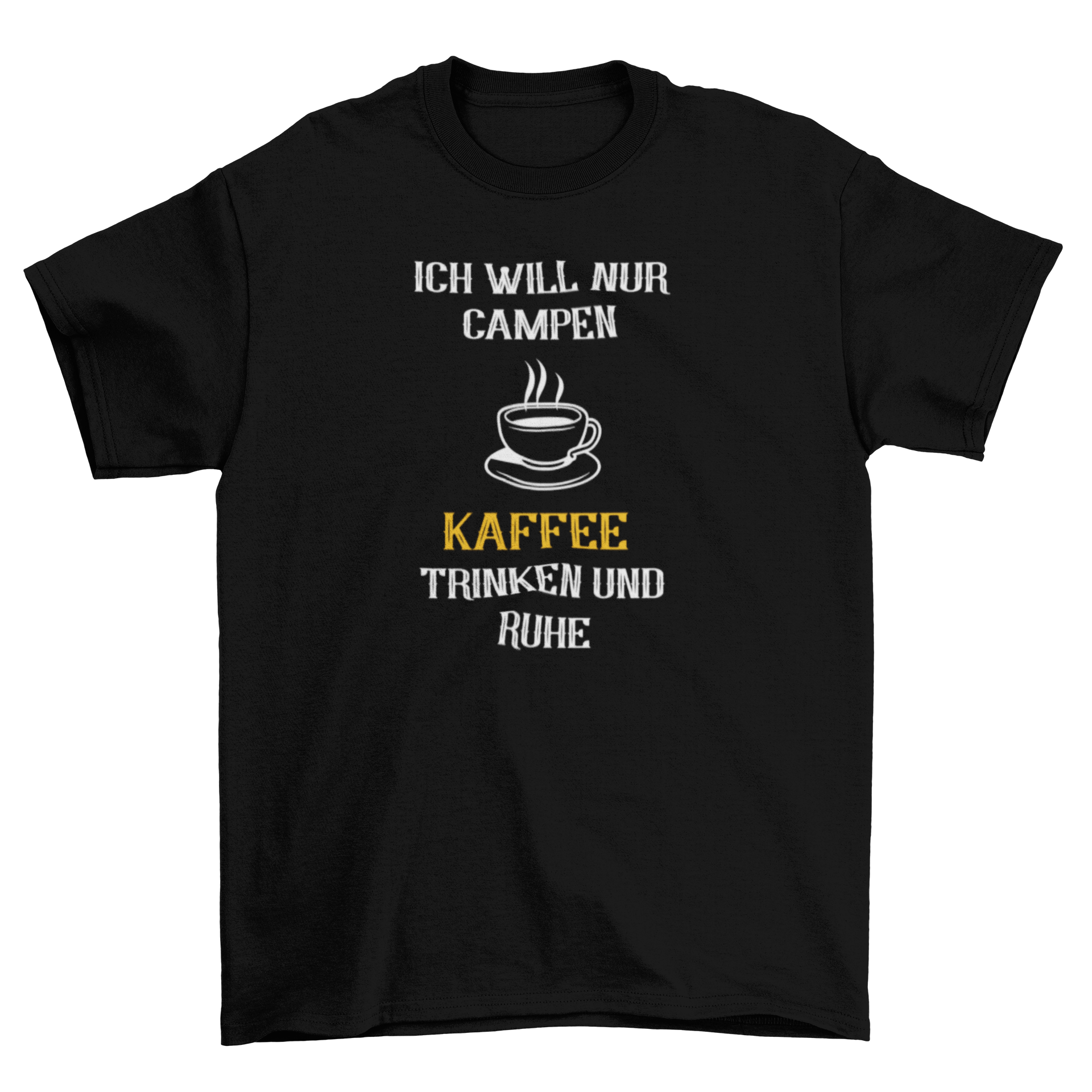 Ich will nur Kaffee trinken - T-Shirt