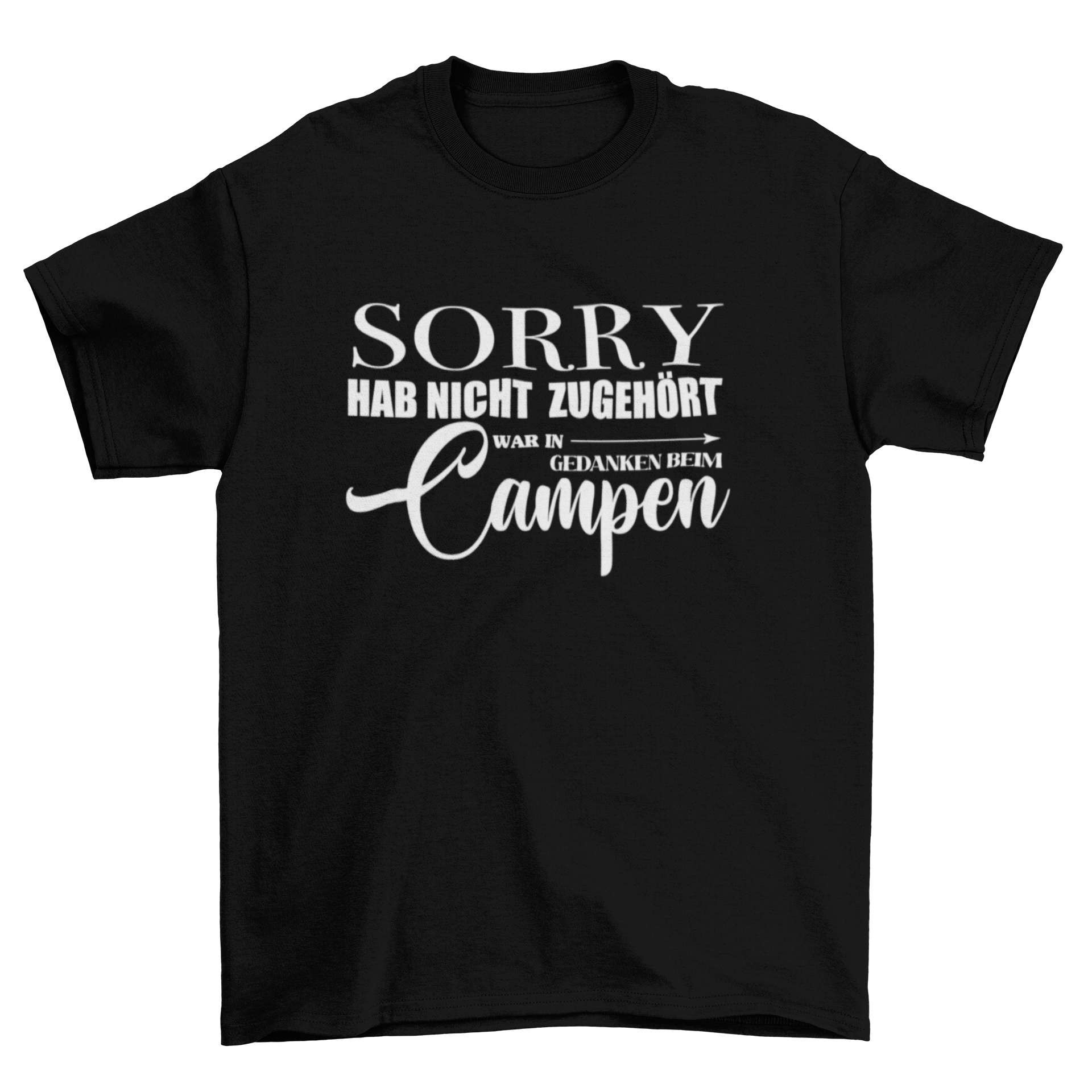 Sorry hab nicht zugehört - T-Shirt