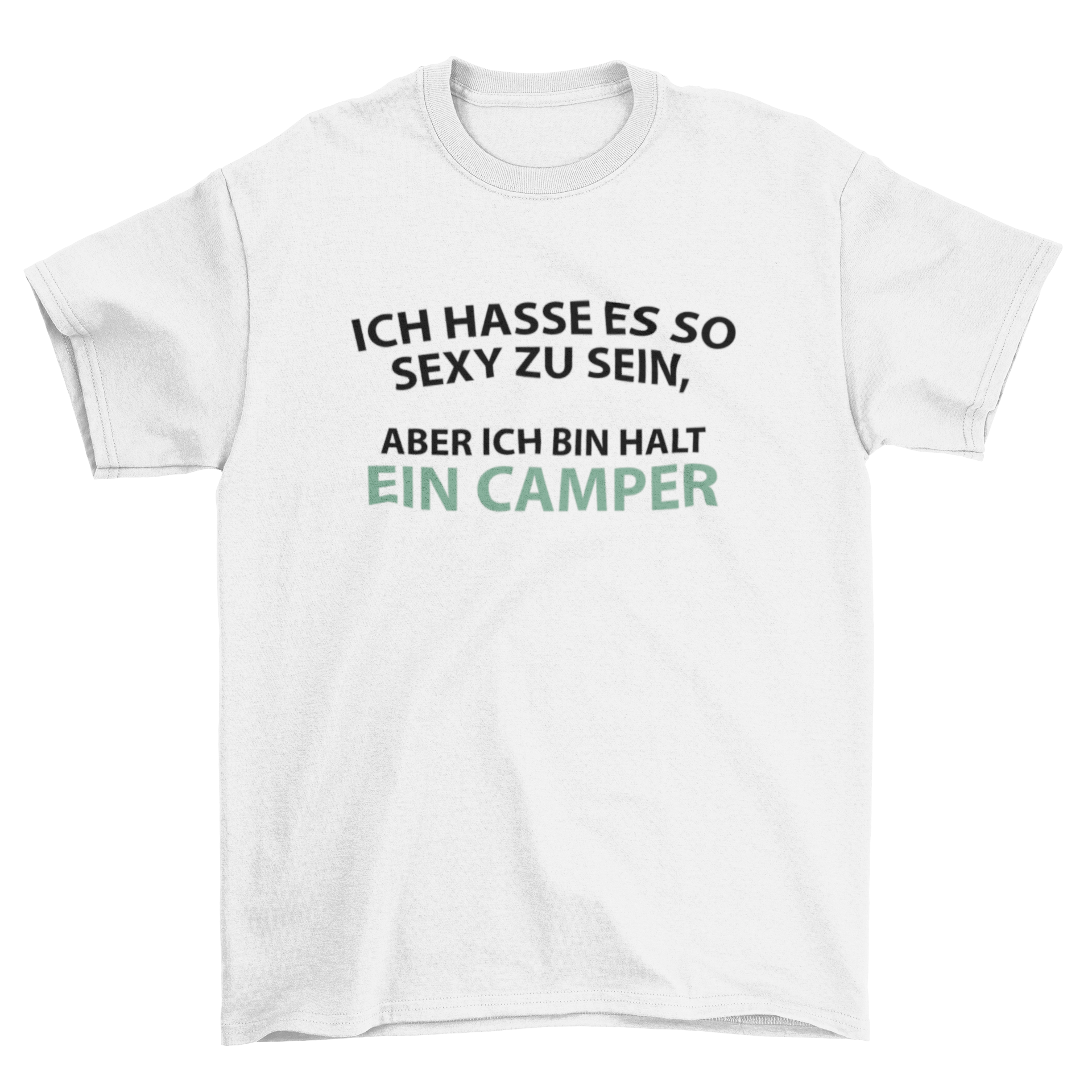 Ich bin halt ein Camper - T-Shirt