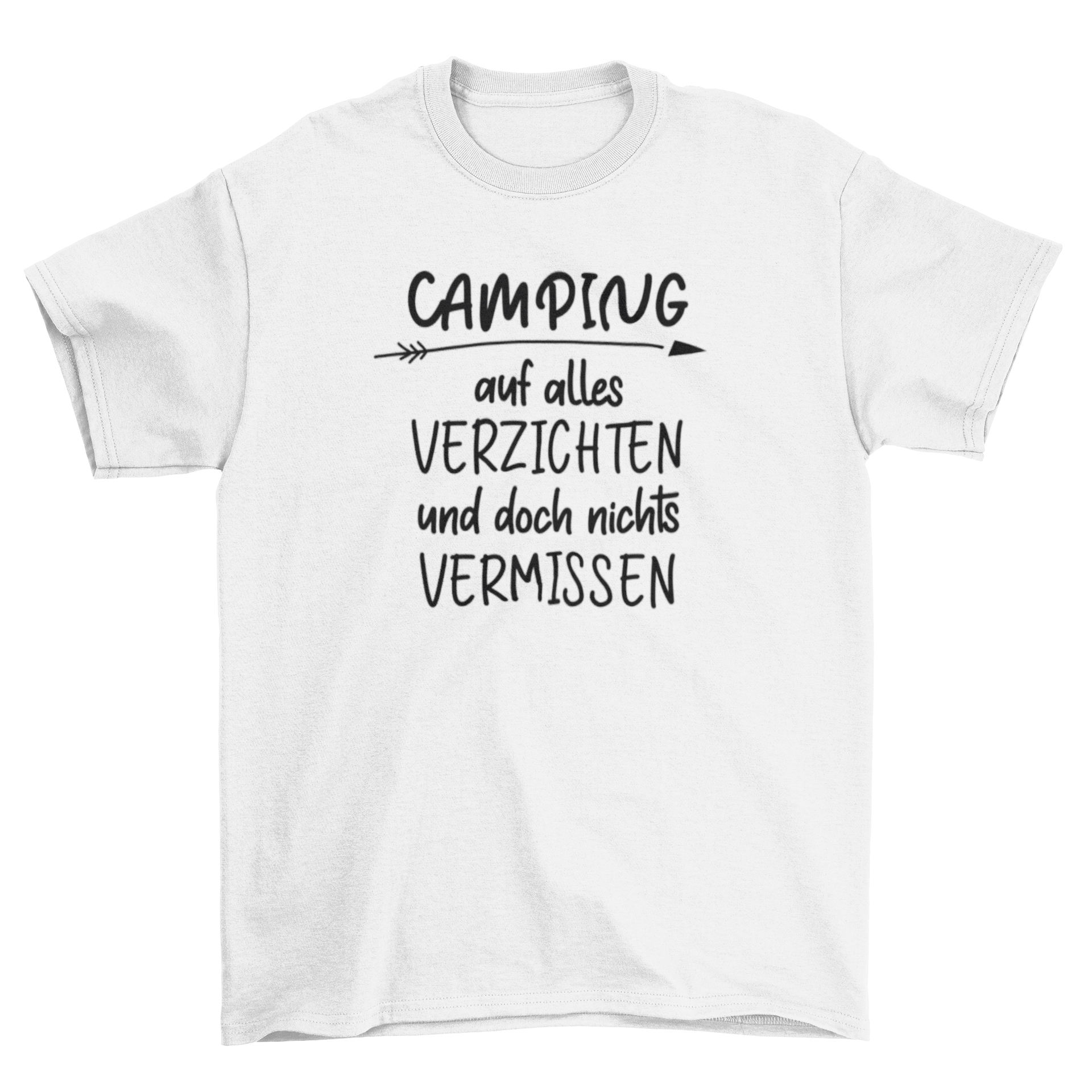 Auf alles verzichten - T-Shirt