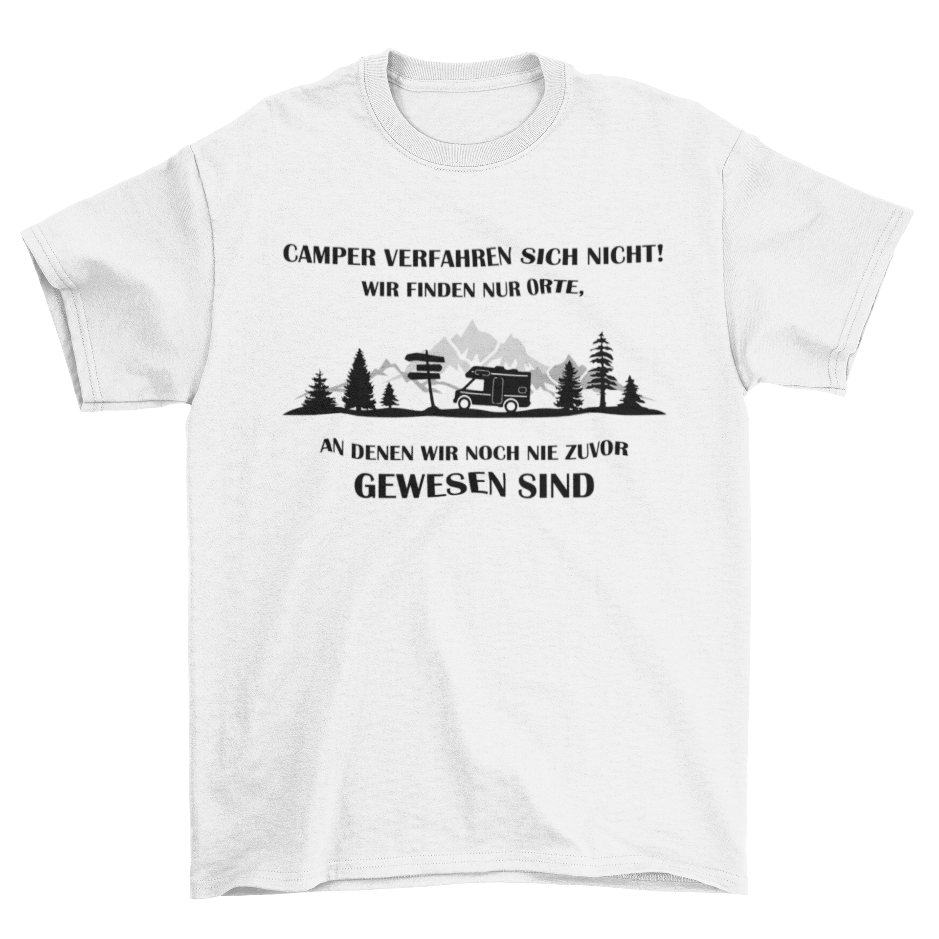 Camper verfahren sich nicht - T-Shirt