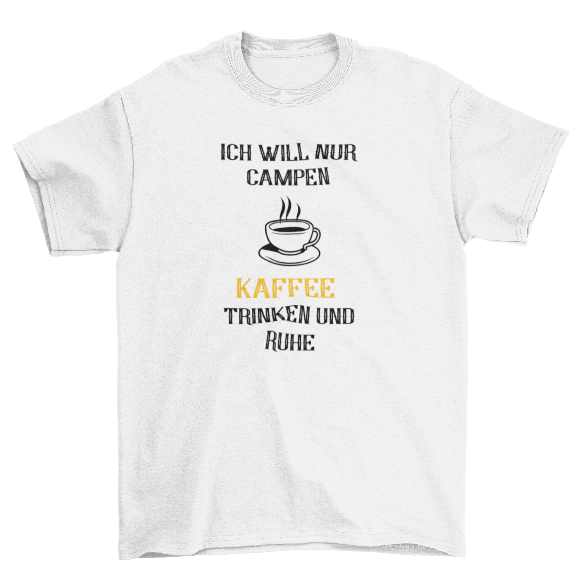 Ich will nur Kaffee trinken  - T-Shirt