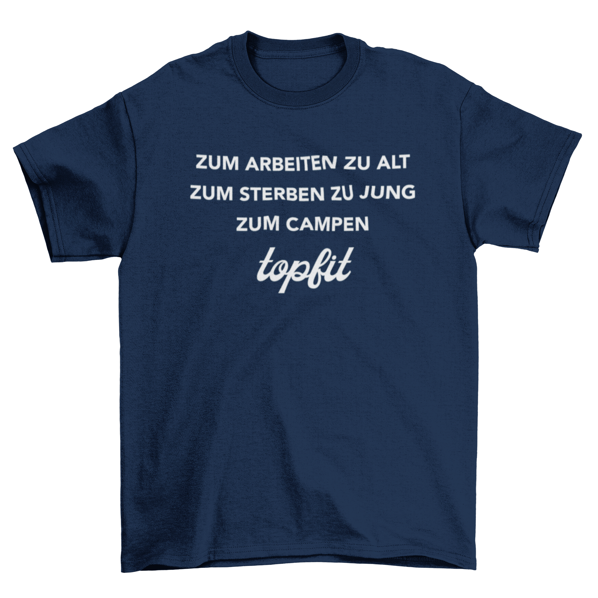 Zum Campen topfit - T-Shirt