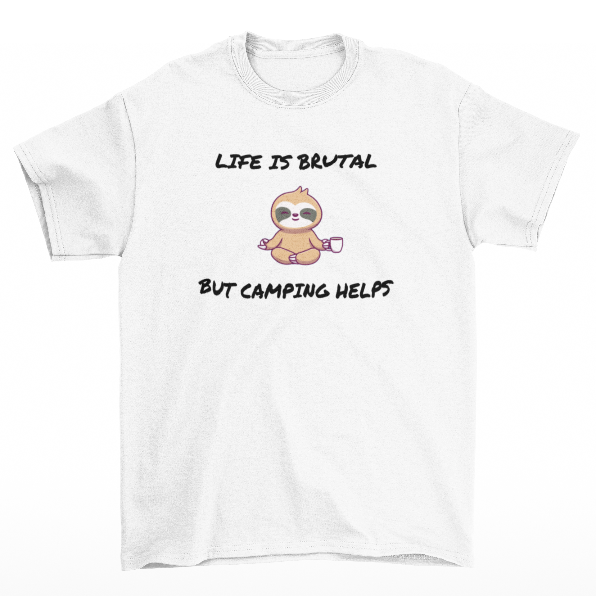 Life is brutal  - T-Shirt