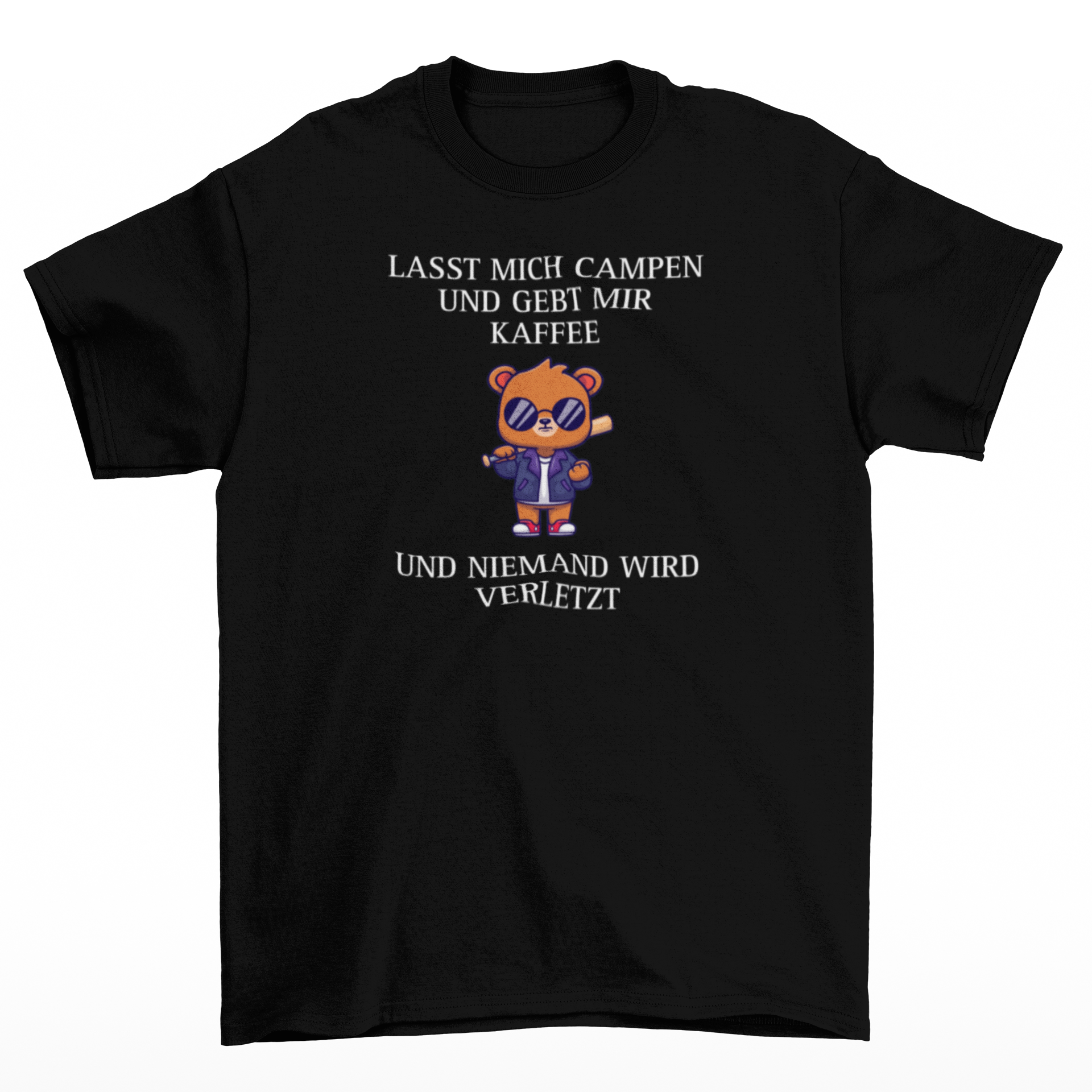 Lasst mich campen und gebt mir Kaffee  - T-Shirt