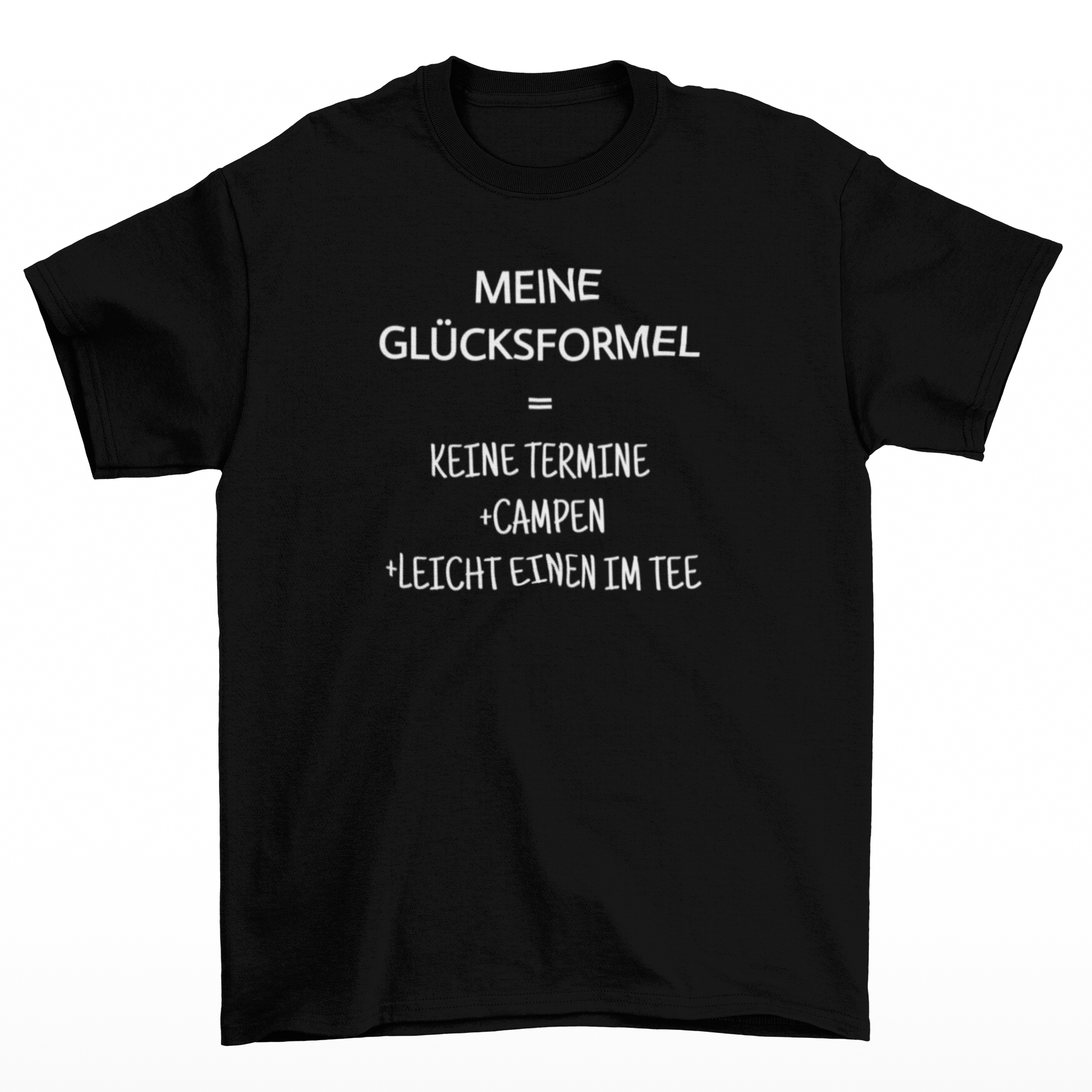 Meine Glücksformel  - T-Shirt