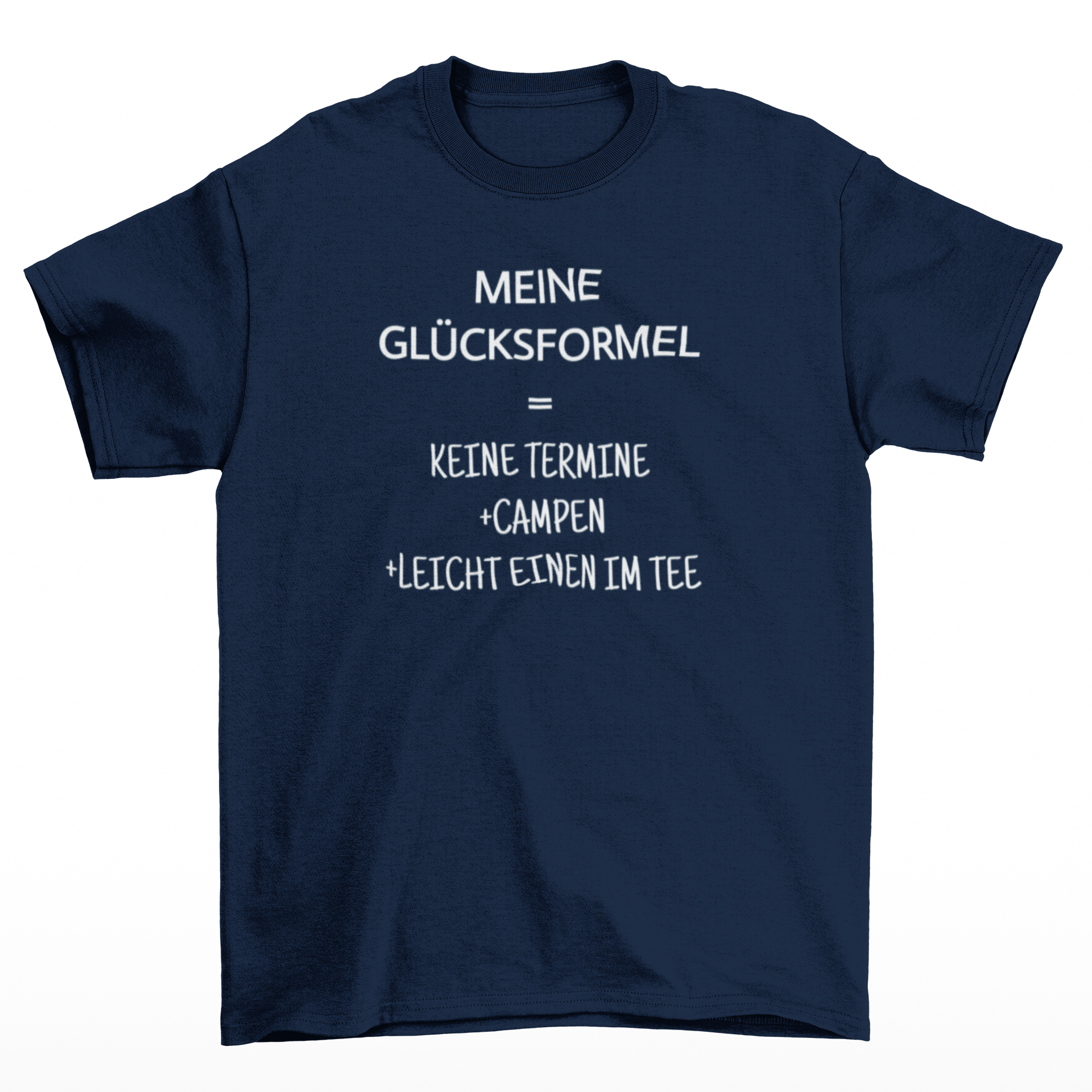 Meine Glücksformel  - T-Shirt