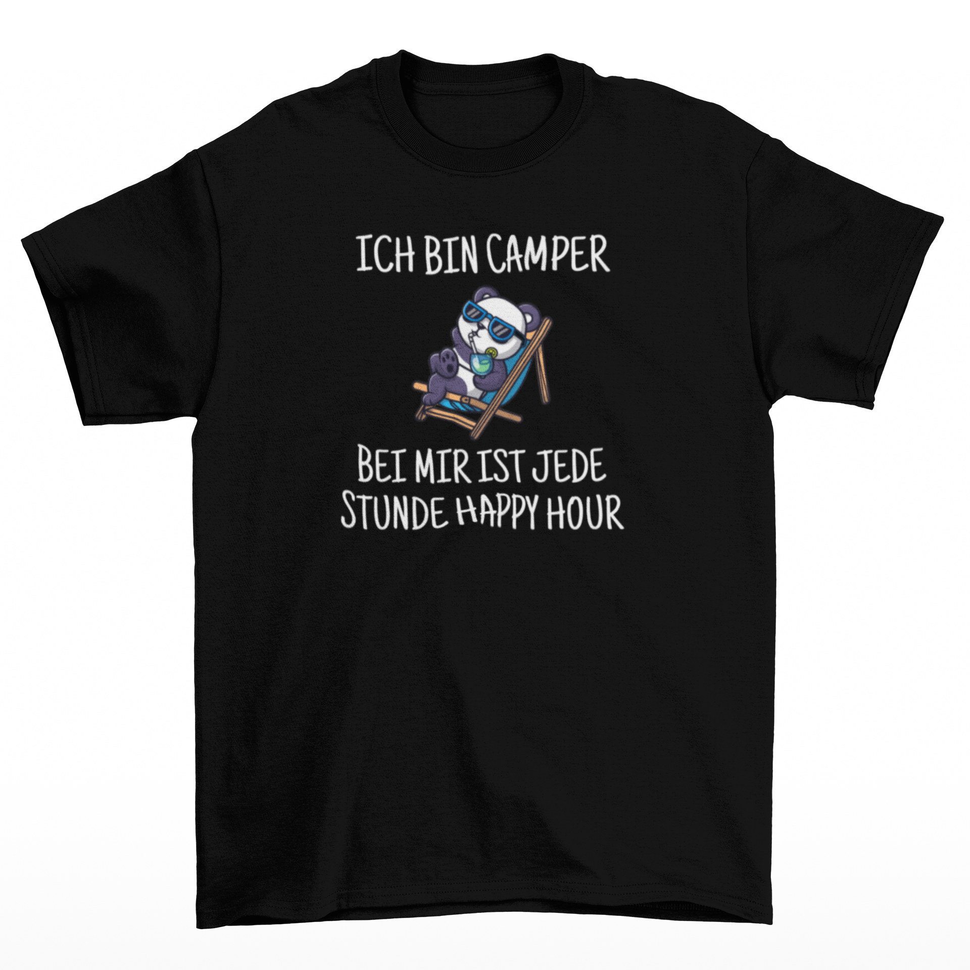 Ich bin Camper bei mir ist jede Stunde Happy Hour  - T-Shirt