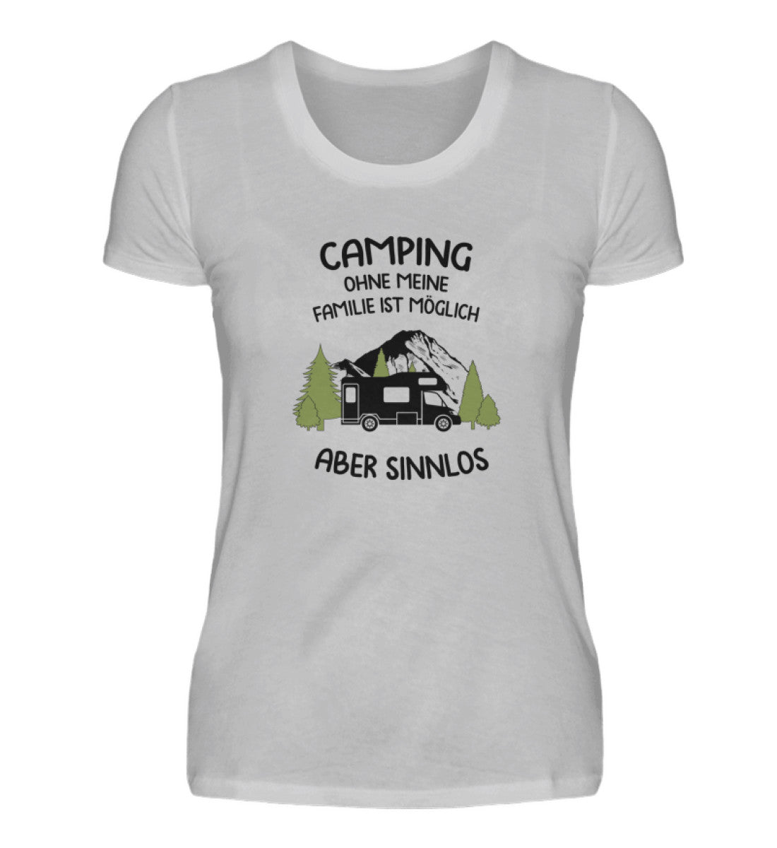 Camping ohne meine Familie   - Damenshirt