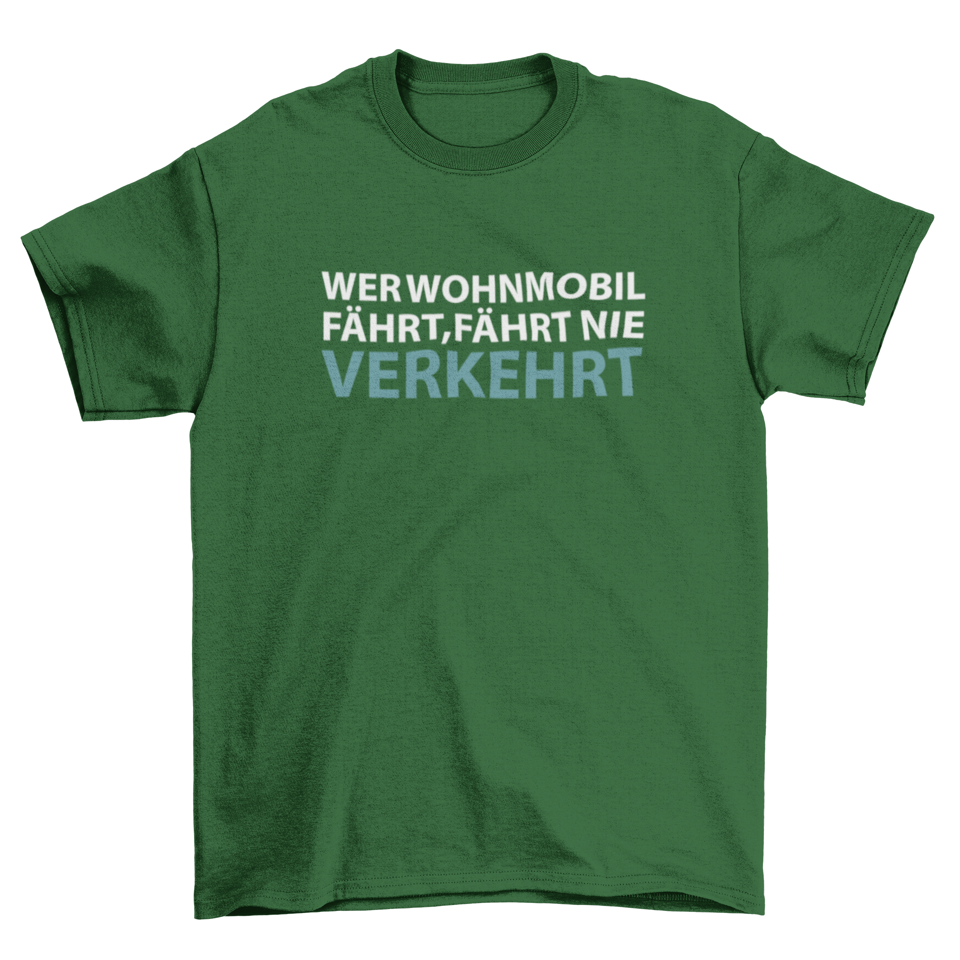 Wer Wohnmobil fährt  - T-Shirt