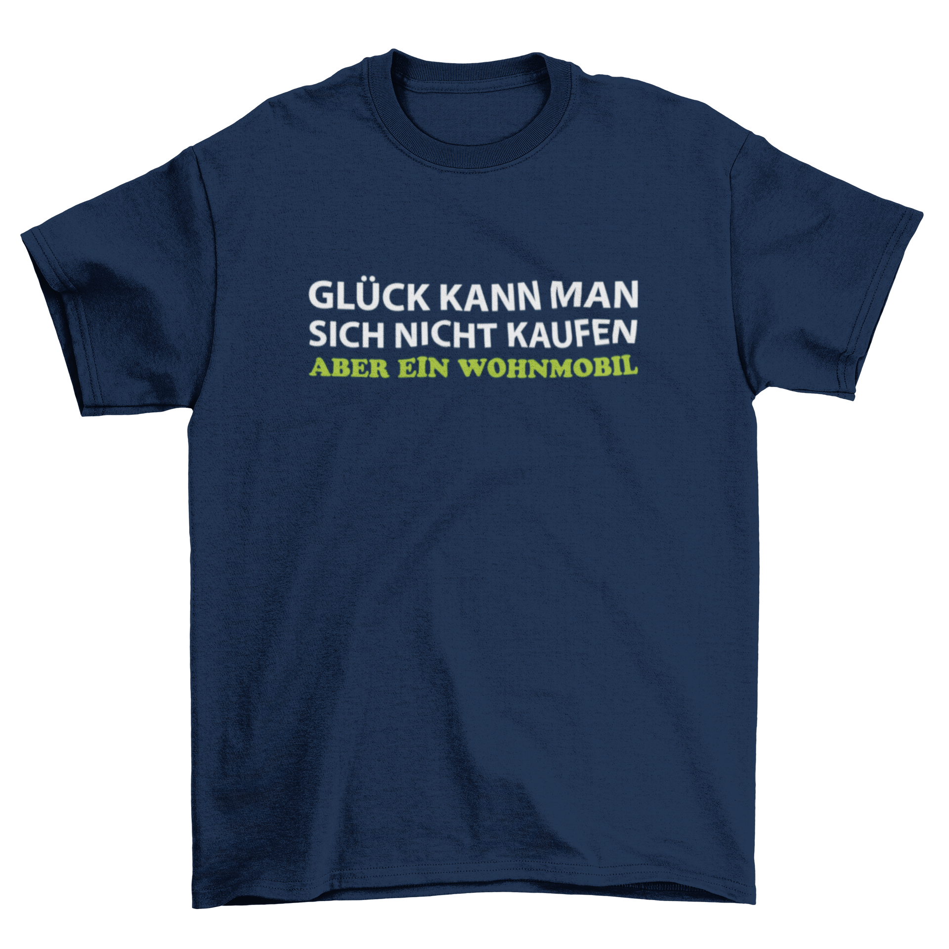 Glück kann man sich nicht kaufen  - T-Shirt