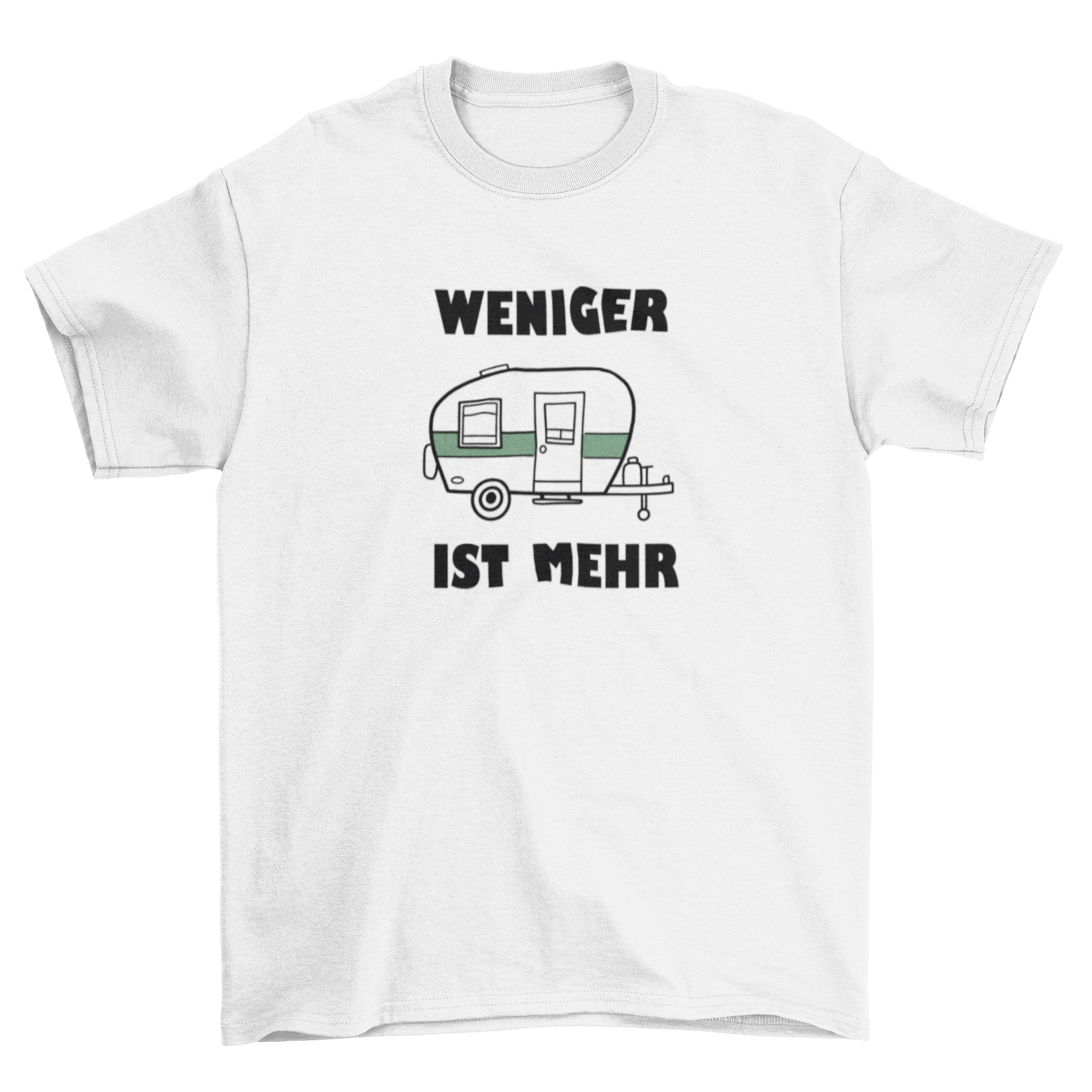 weniger ist mehr  - T-Shirt