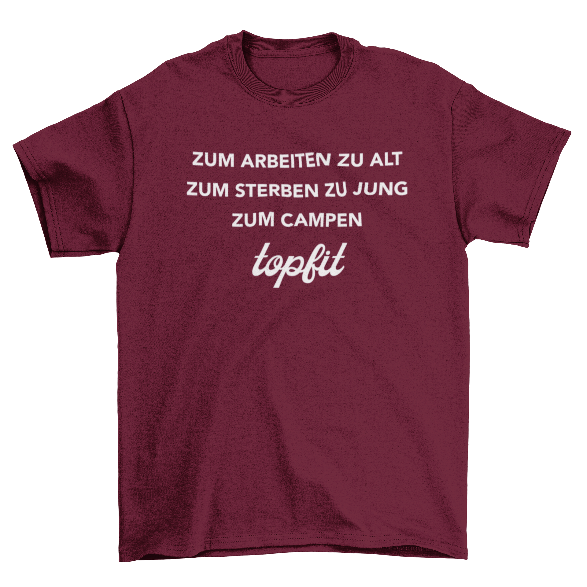 Zum Campen topfit - T-Shirt